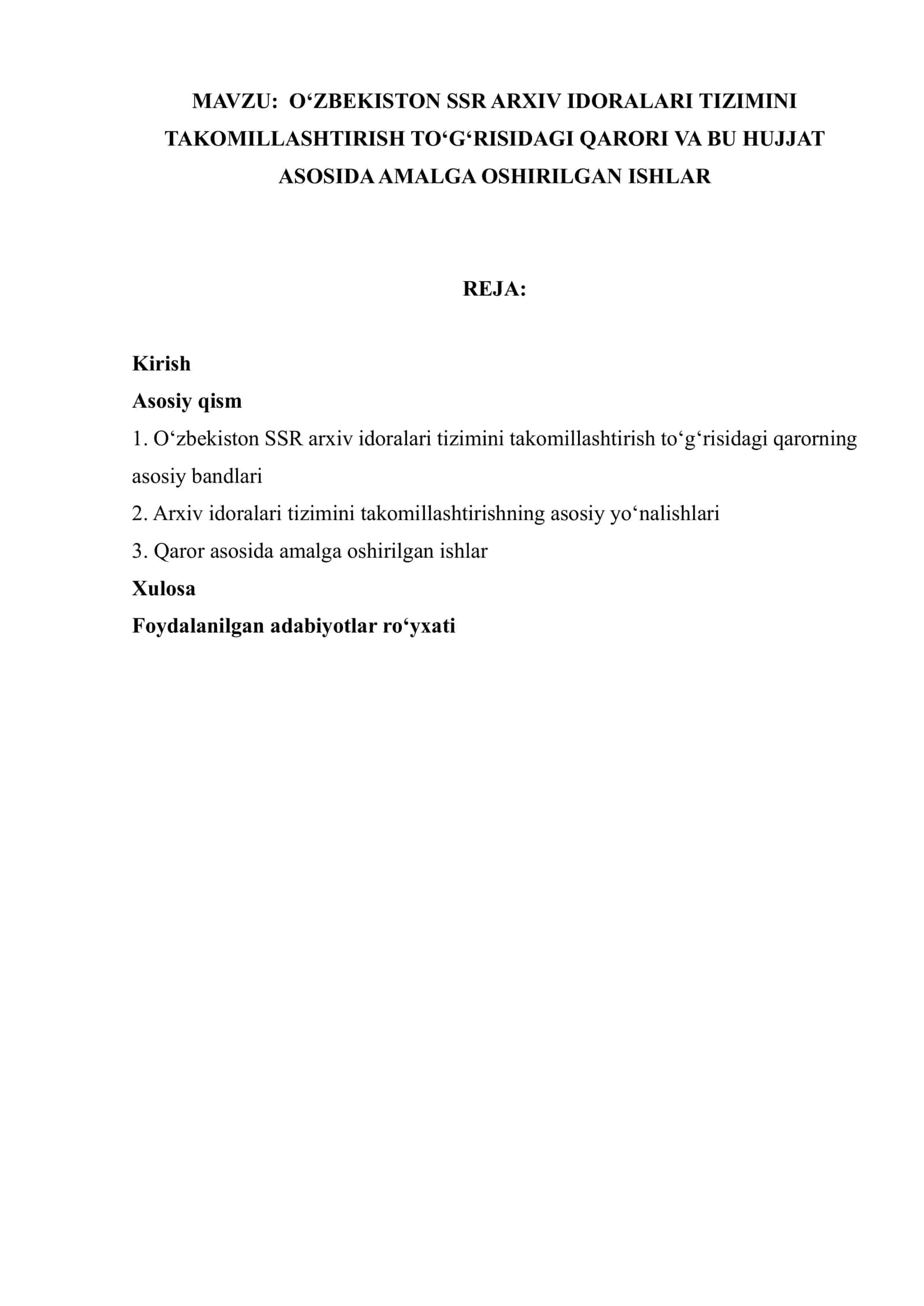 O‘ZBEKISTON SSR ARXIV IDORALARI TIZIMINI TAKOMILLASHTIRISH TO‘G‘RISIDAGI QARORI VA BU HUJJAT ASOSIDA AMALGA OSHIRILGAN ISHLAR