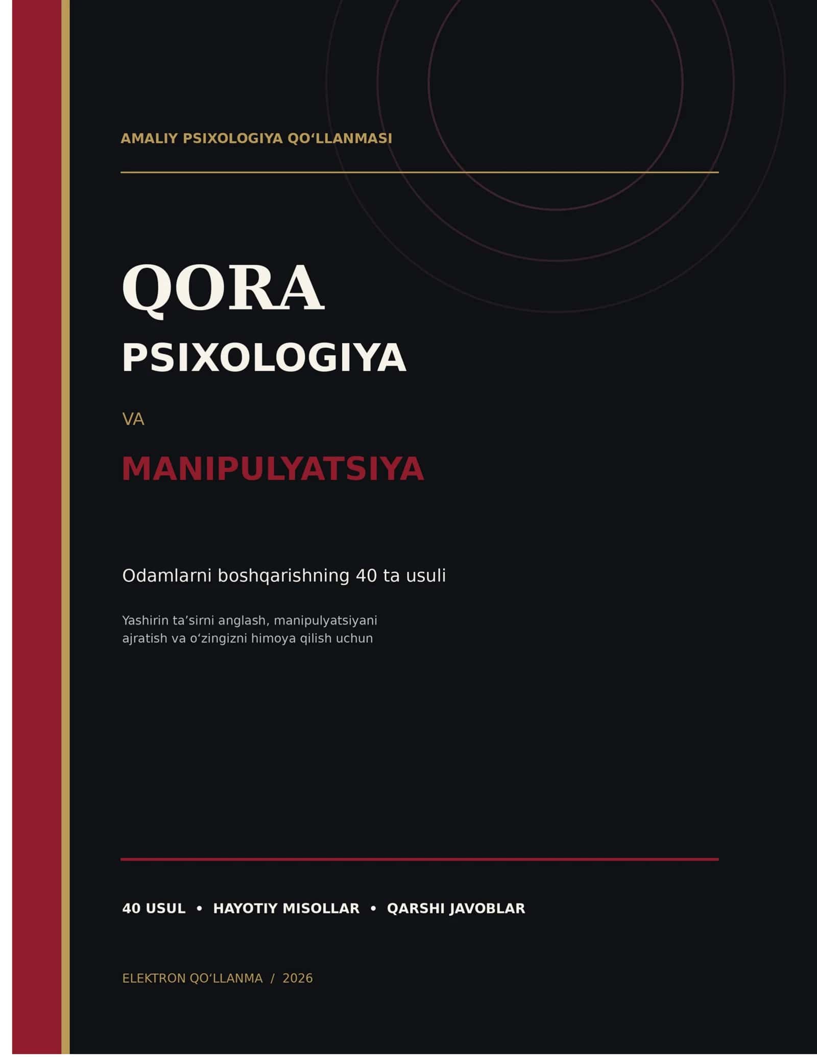 Qora psixologiya va manipulyatsiya: Odamlarni boshqarishning 40 ta usuli