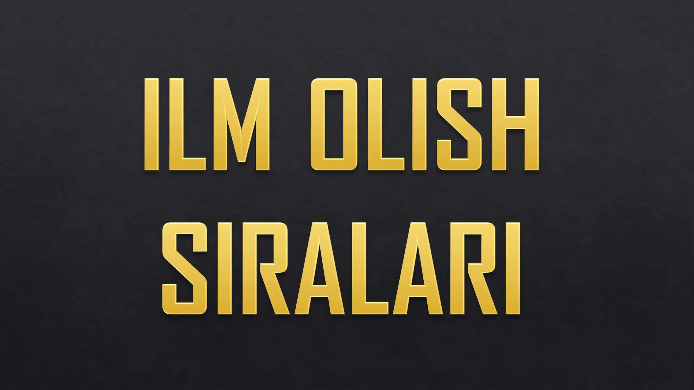 Ilm olish sirlari
