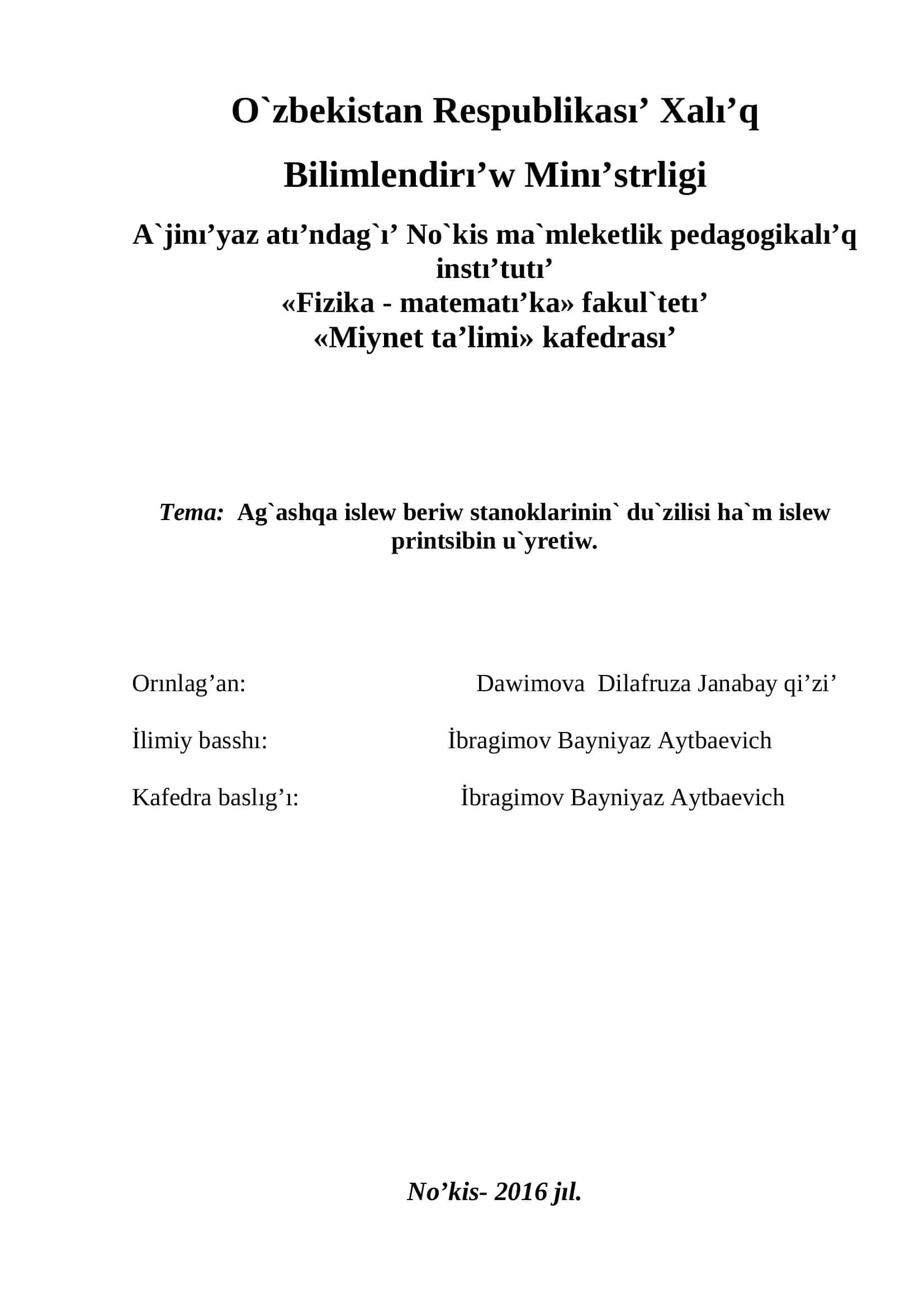 Ag`ashqa islew beriw stanoklarinin` du`zilisi ha`m islew printsibin u`yretiw