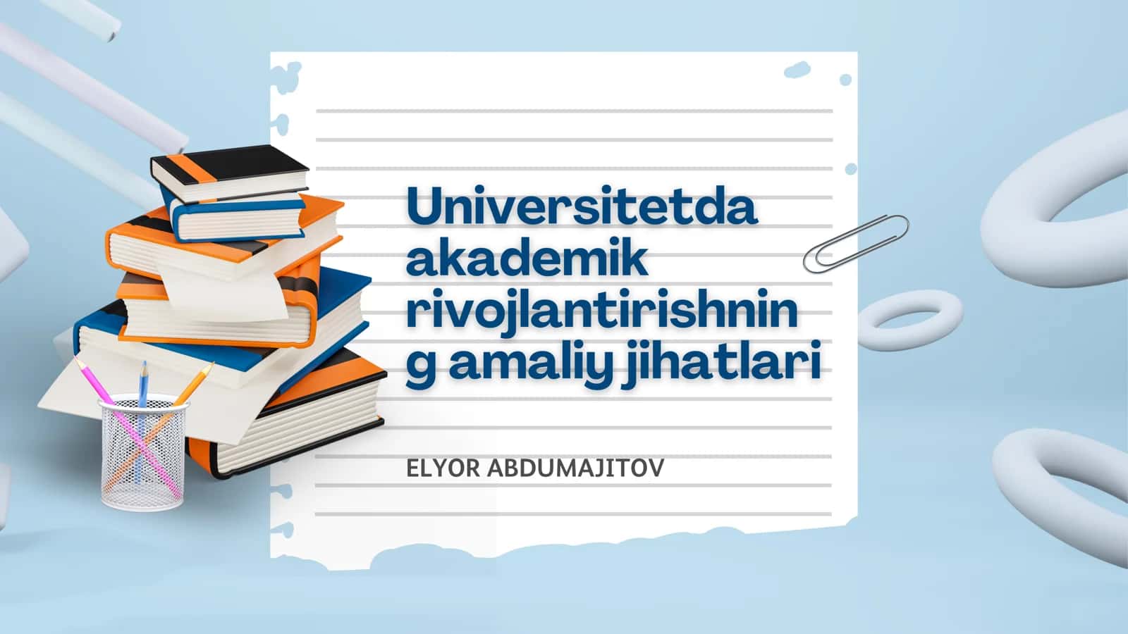 Akademik rivojlantirishning amaliy jihatlari