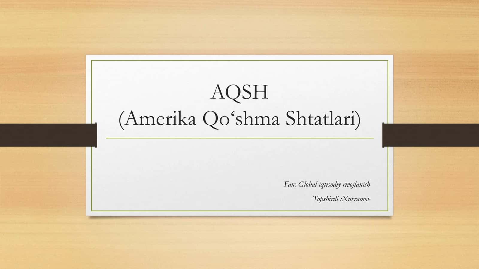 AQSH (Amerika Qo‘shma Shtatlari)  umumiy statistik holati G20 ga kiruvchi davlatdan biri