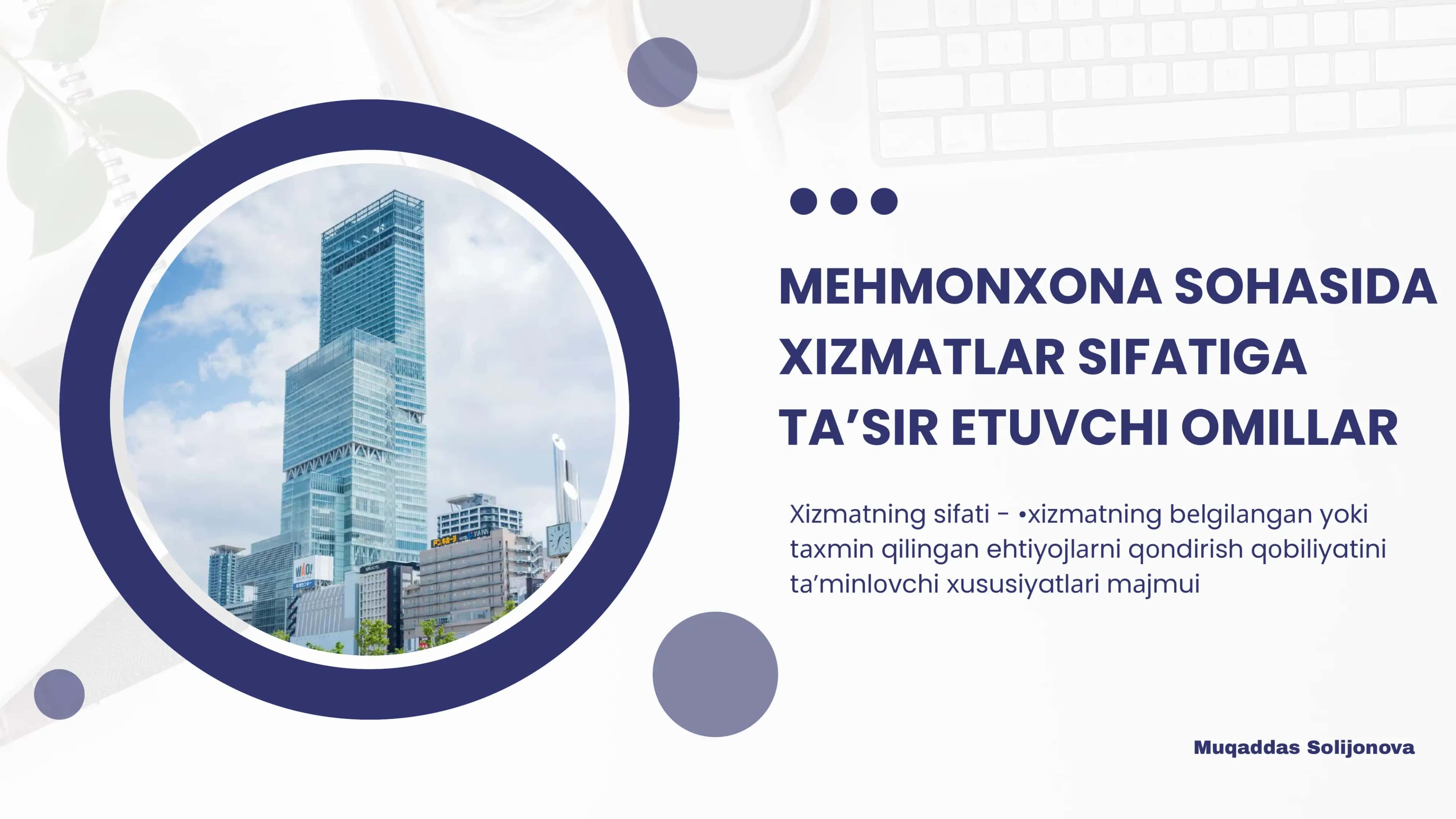 MEHMONXONA SOHASIDA
XIZMATLAR SIFATIGA
TA’SIR ETUVCHI OMILLAR
