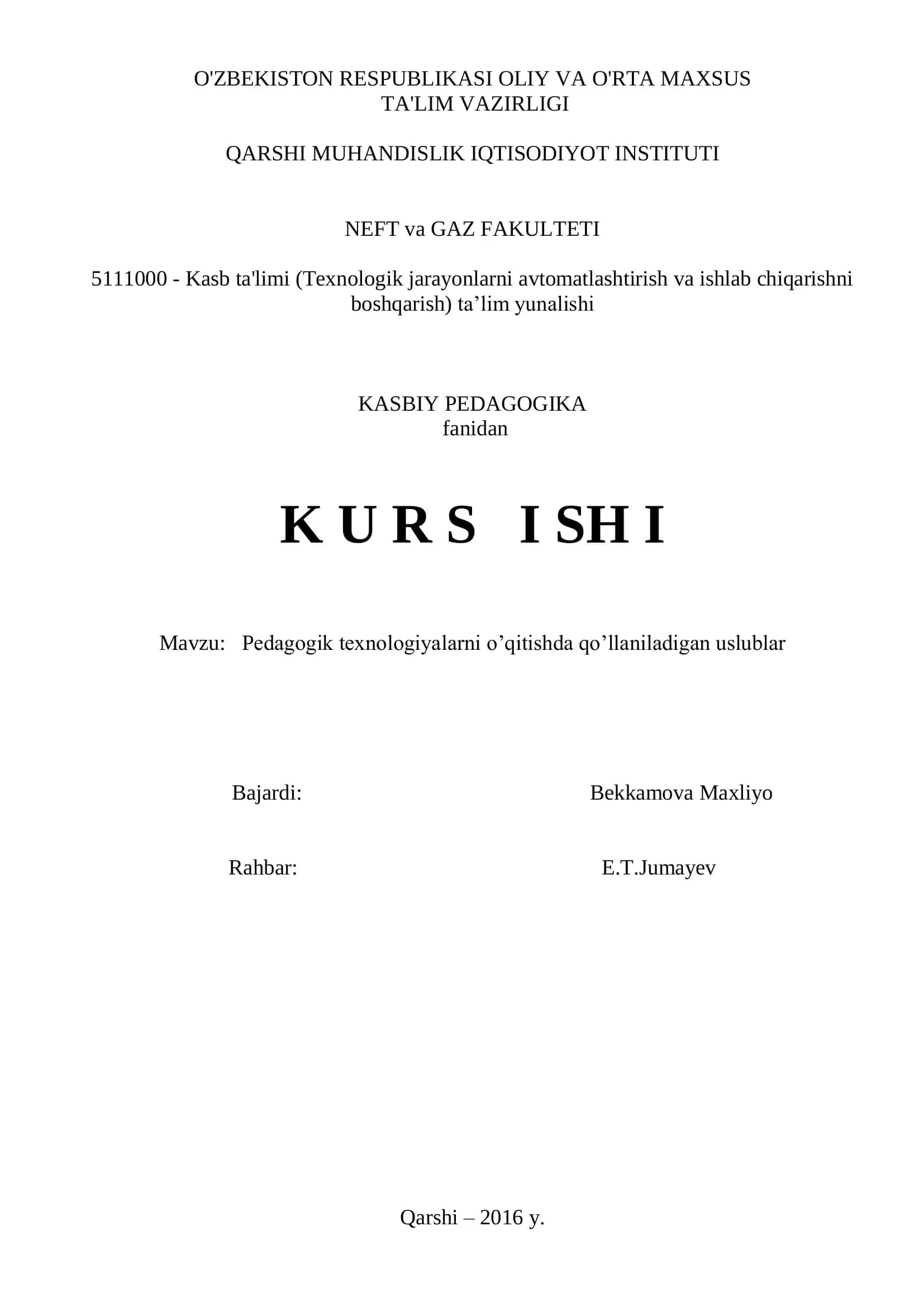 Pedagogik texnologiyalarni o’qitishda qo’llaniladigan uslublar