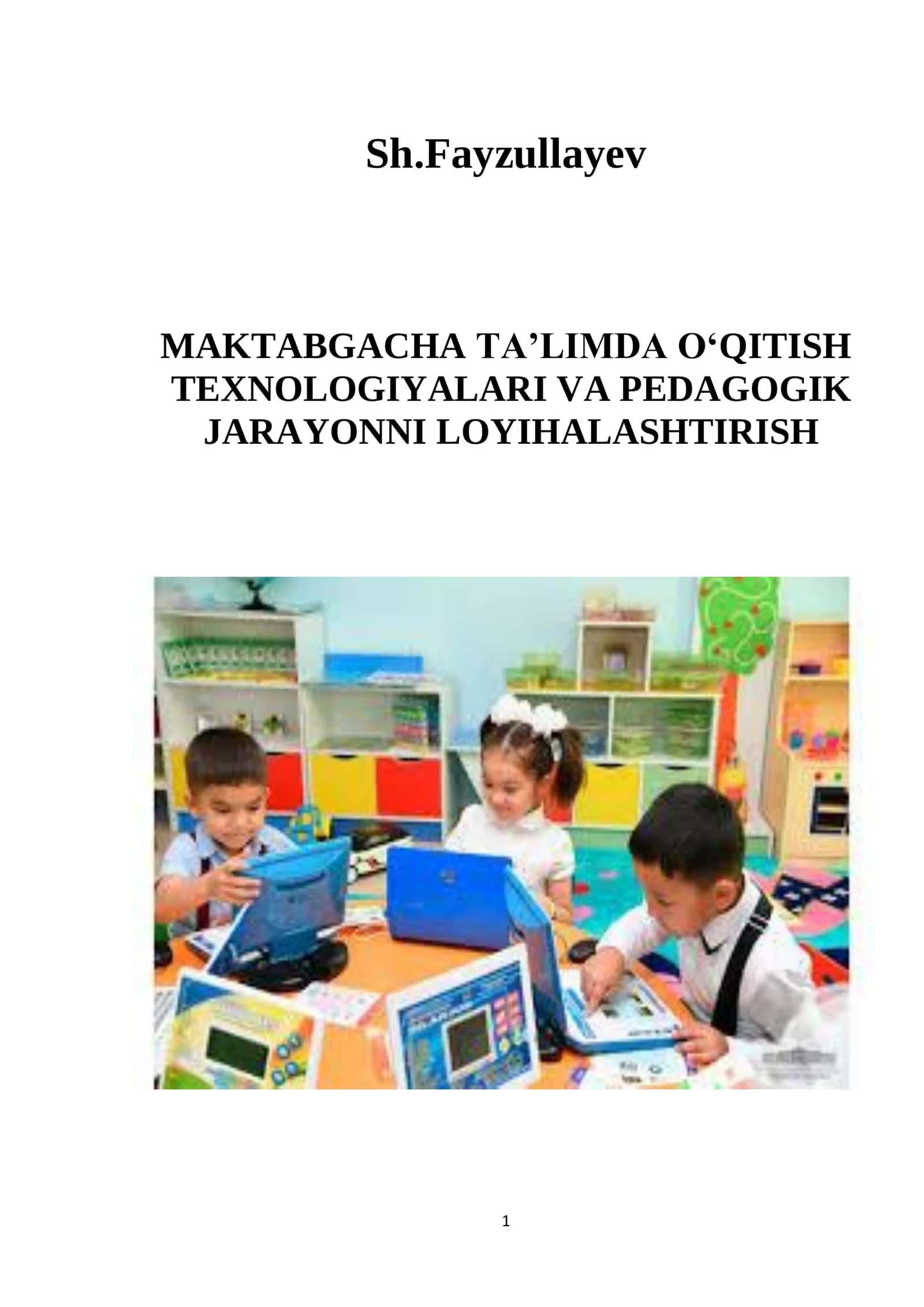 MAKTABGACHA TA'LIMDA O'QITISH TEXNOLOGIYALARI VA PEDAGOGIK JARAYONNI LOYIHALASHTIRISH