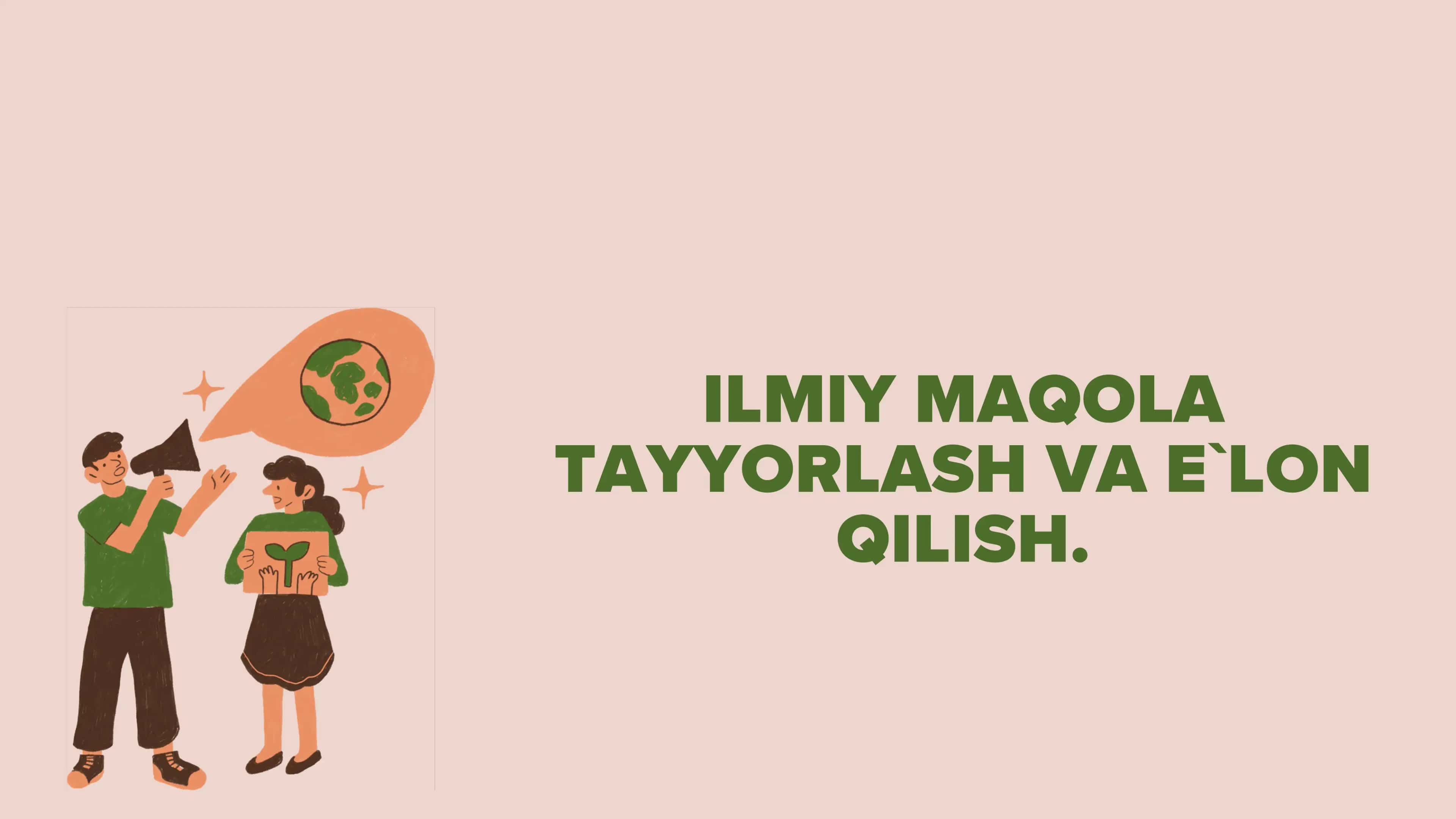 Ilmiy maqola tayyorlash va e`lon qilish
