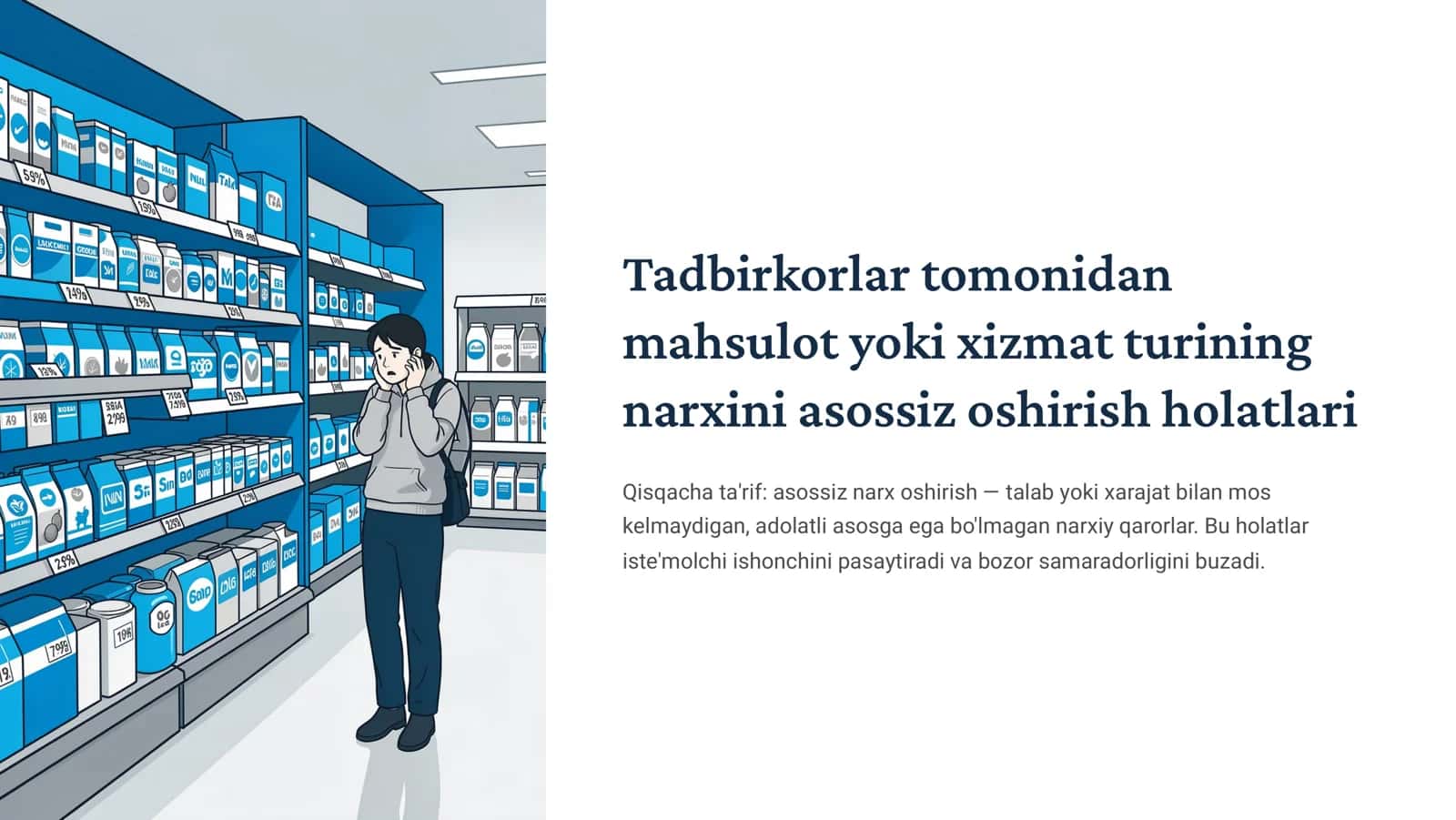 Tadbirkorlar tomonidan mahsulot yoki xizmat turining narxini asossiz oshirish holatlari