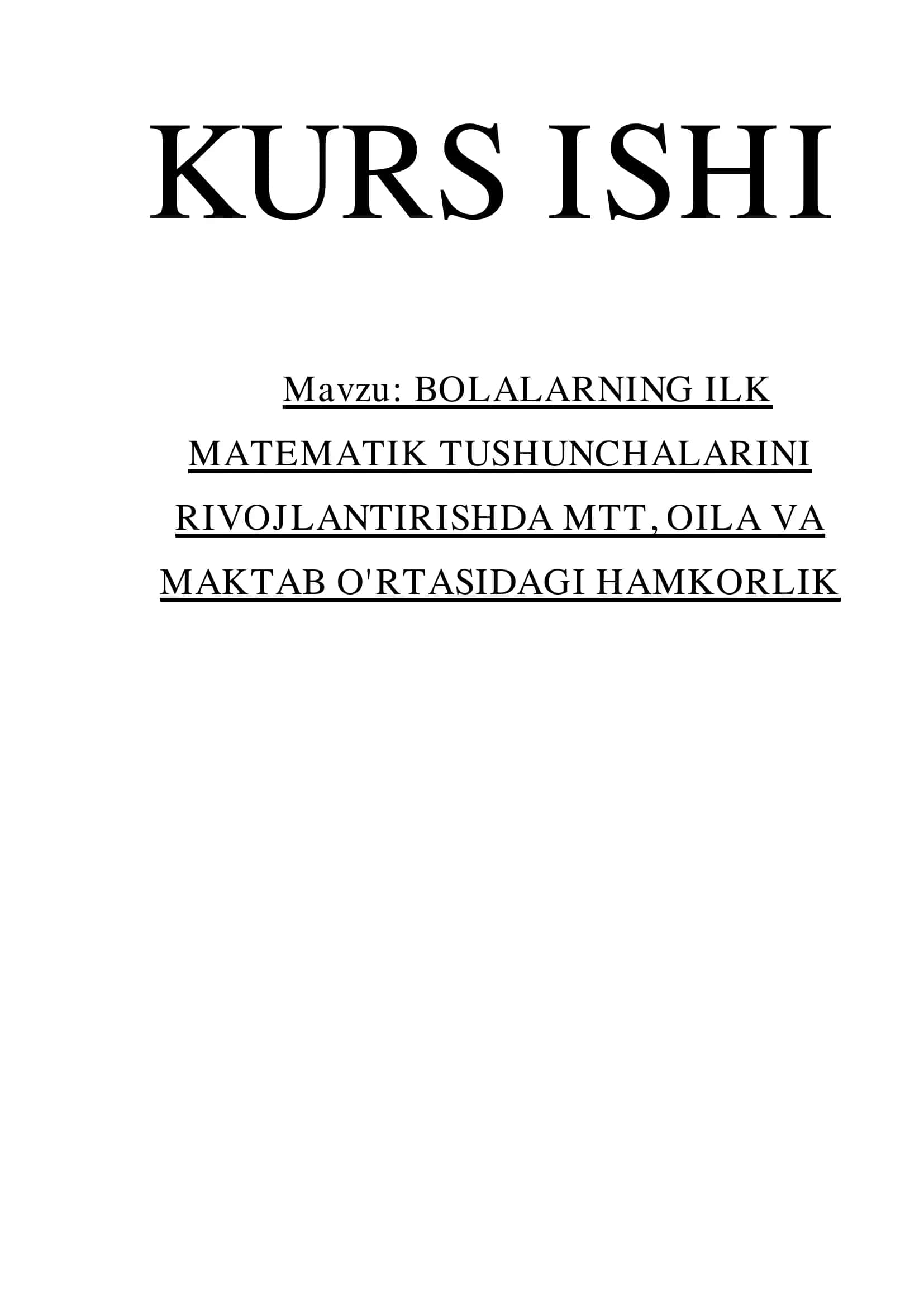 BOLALARNING ILK MATEMATIK TUSHUNCHALARINI RIVOJLANTIRISHDA MTT, OILA VA MAKTAB O'RTASIDAGI HAMKORLIK