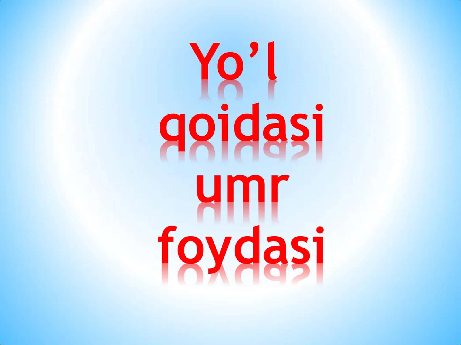 Yo’l qoidasi umr foydasi