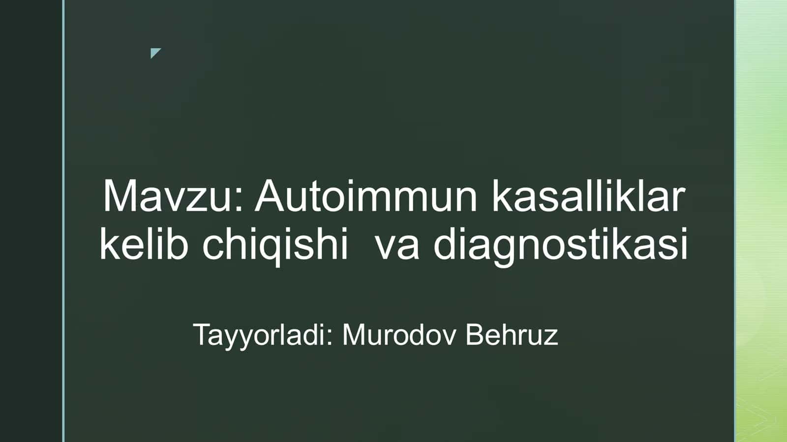 Autoimmun kasalliklar kelib chiqishi va diagnostikasi