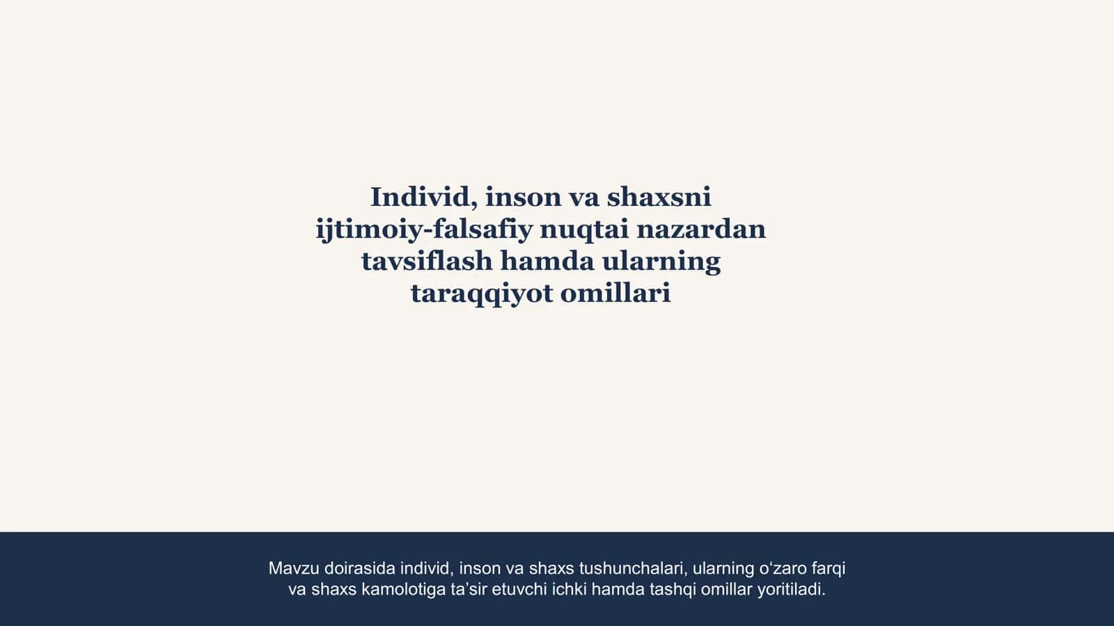 Individ, inson va shaxsni ijtimoiy-falsafiy nuqtai nazardan