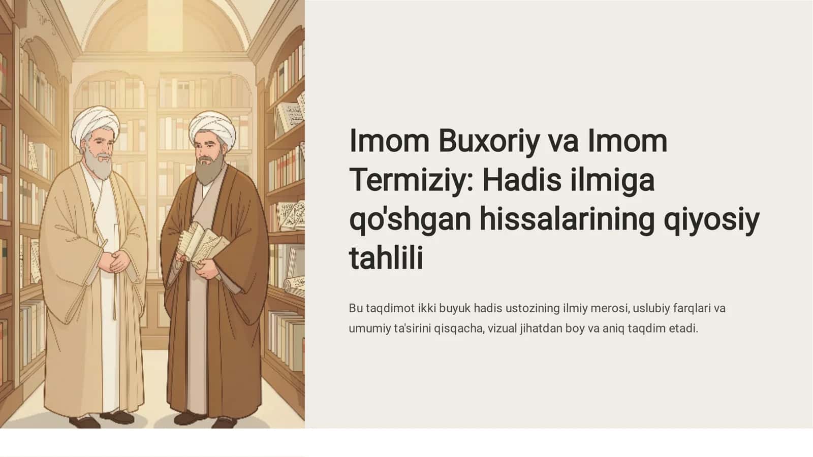 Imom Buxoriy va Imom Termiziy: Hadis ilmiga qo'shgan hissalarining qiyosiy tahlili
