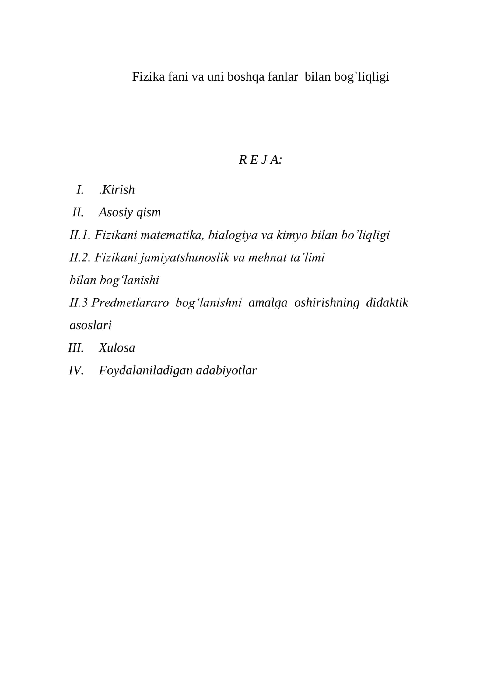 Fizika fani va uni boshqa fanlar bilan bog`liqligi