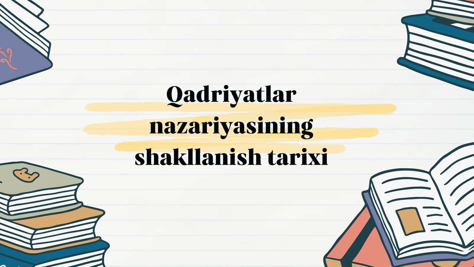 Qadriyatlar nazariyasining shakllanish tarixi