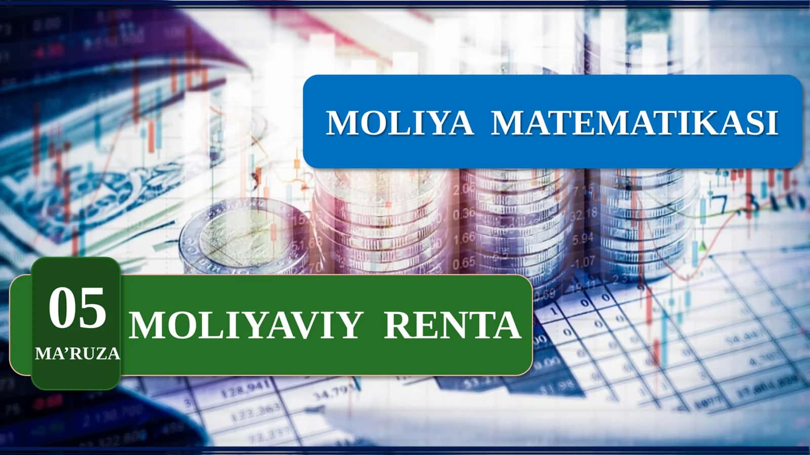 MOLIYA MATEMATIKASI: MOLIYAVIY RENTA