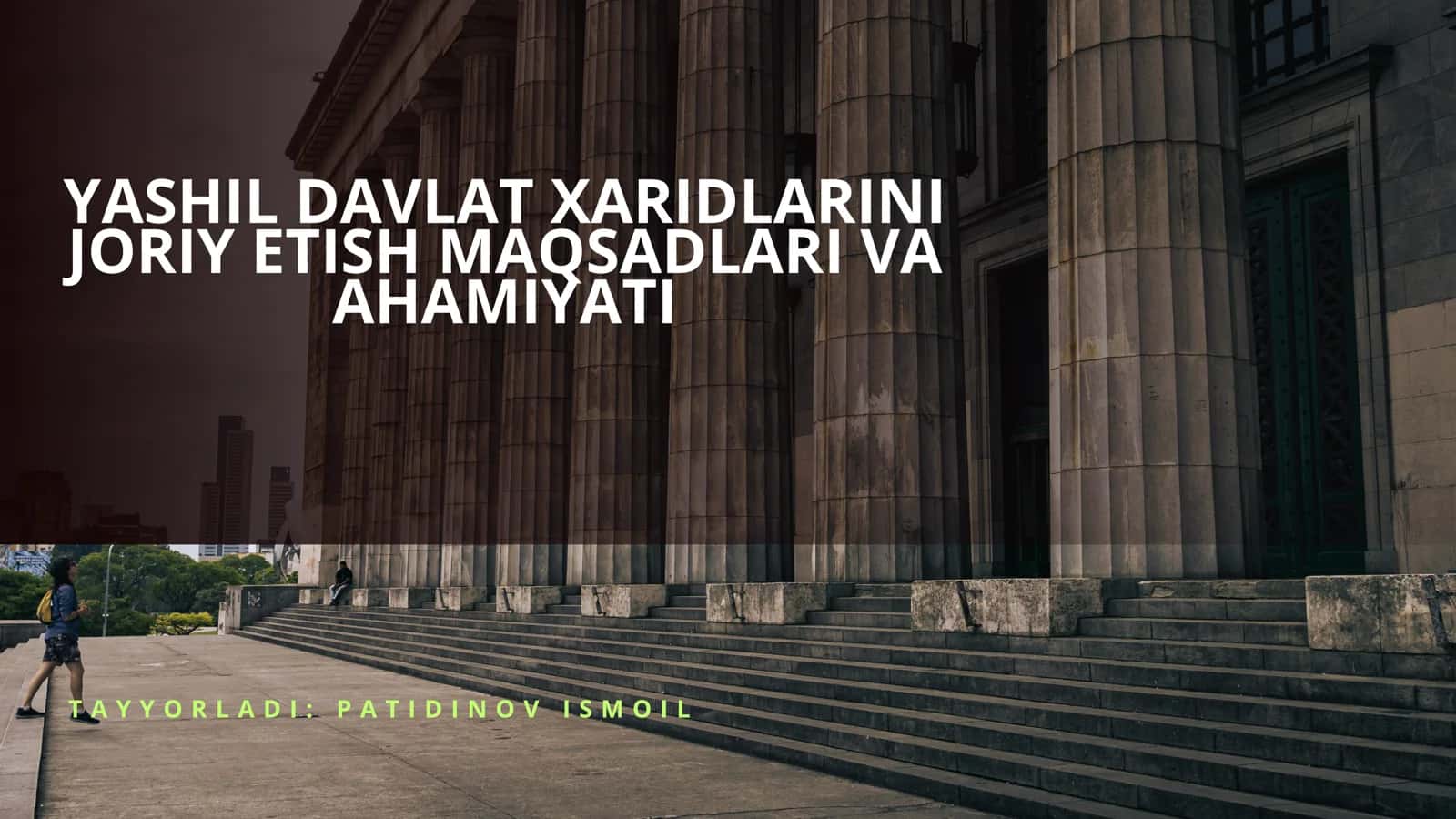 Yashil Davlat Xaridlari Joriy Etish Maqsadlari va Ahamiyati