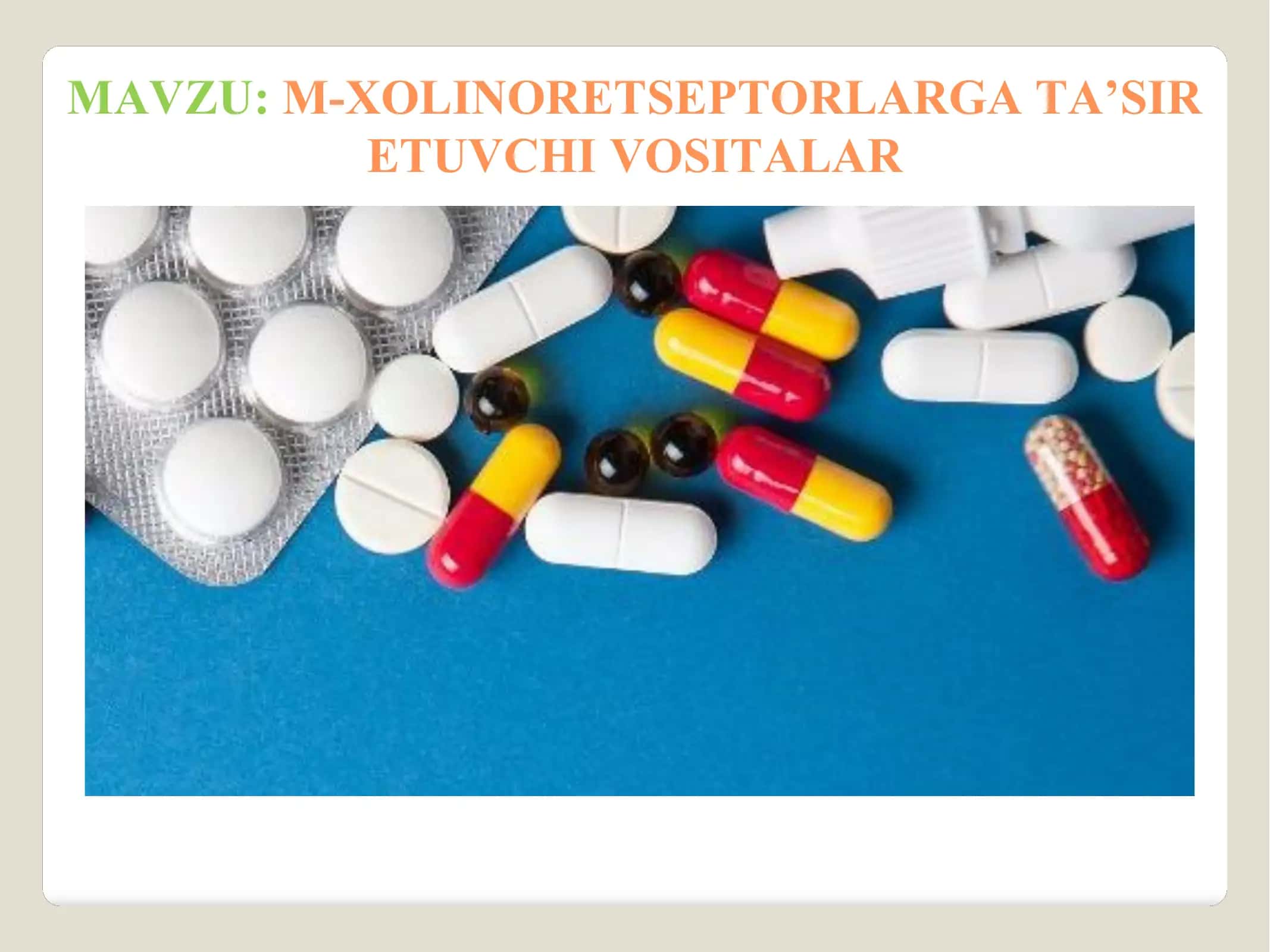 M-xolinoretseptorlarga tasir etuvchi vositalar