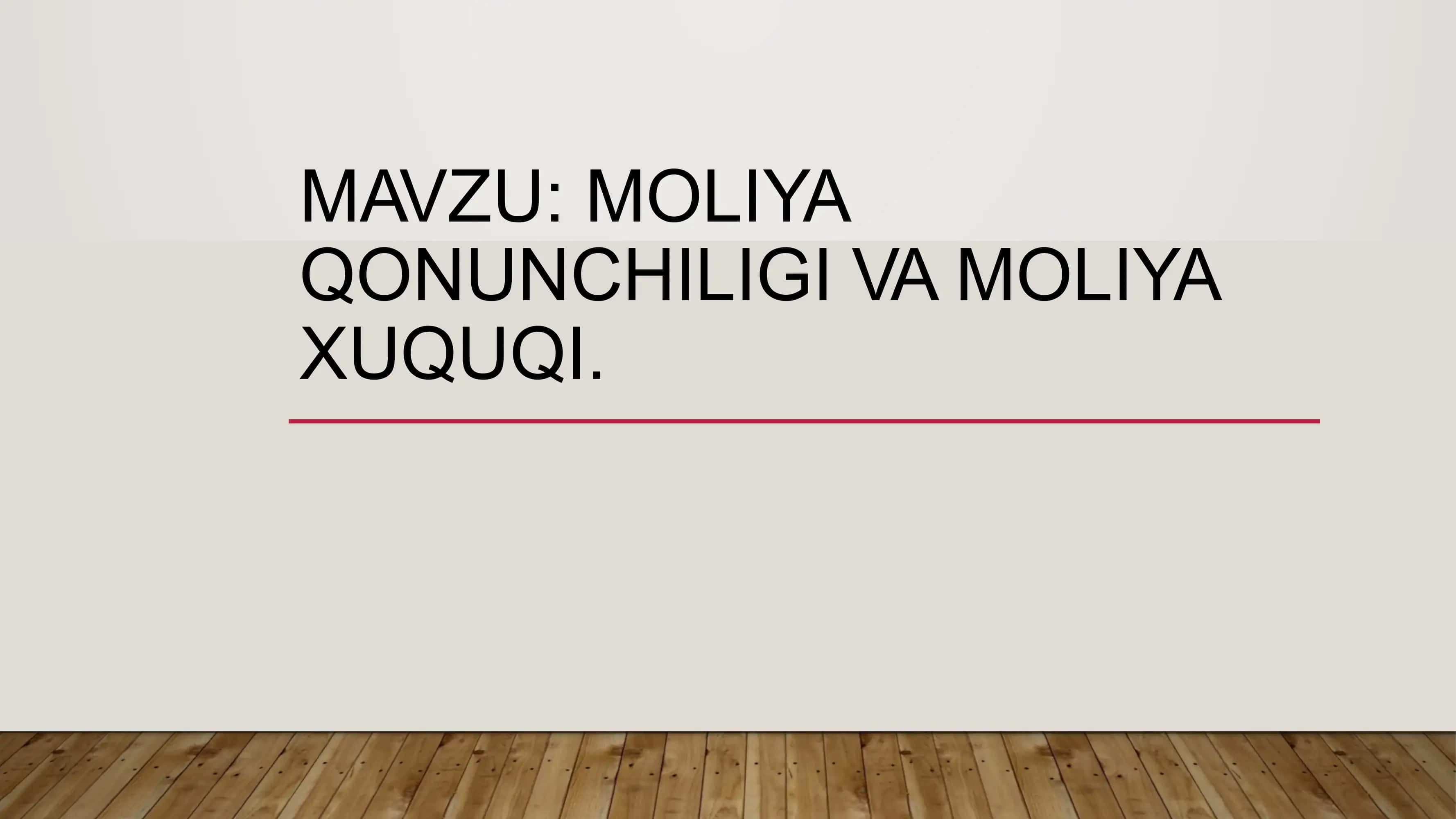 MOLIYA QONUNCHILIGI VA MOLIYA XUQUQI