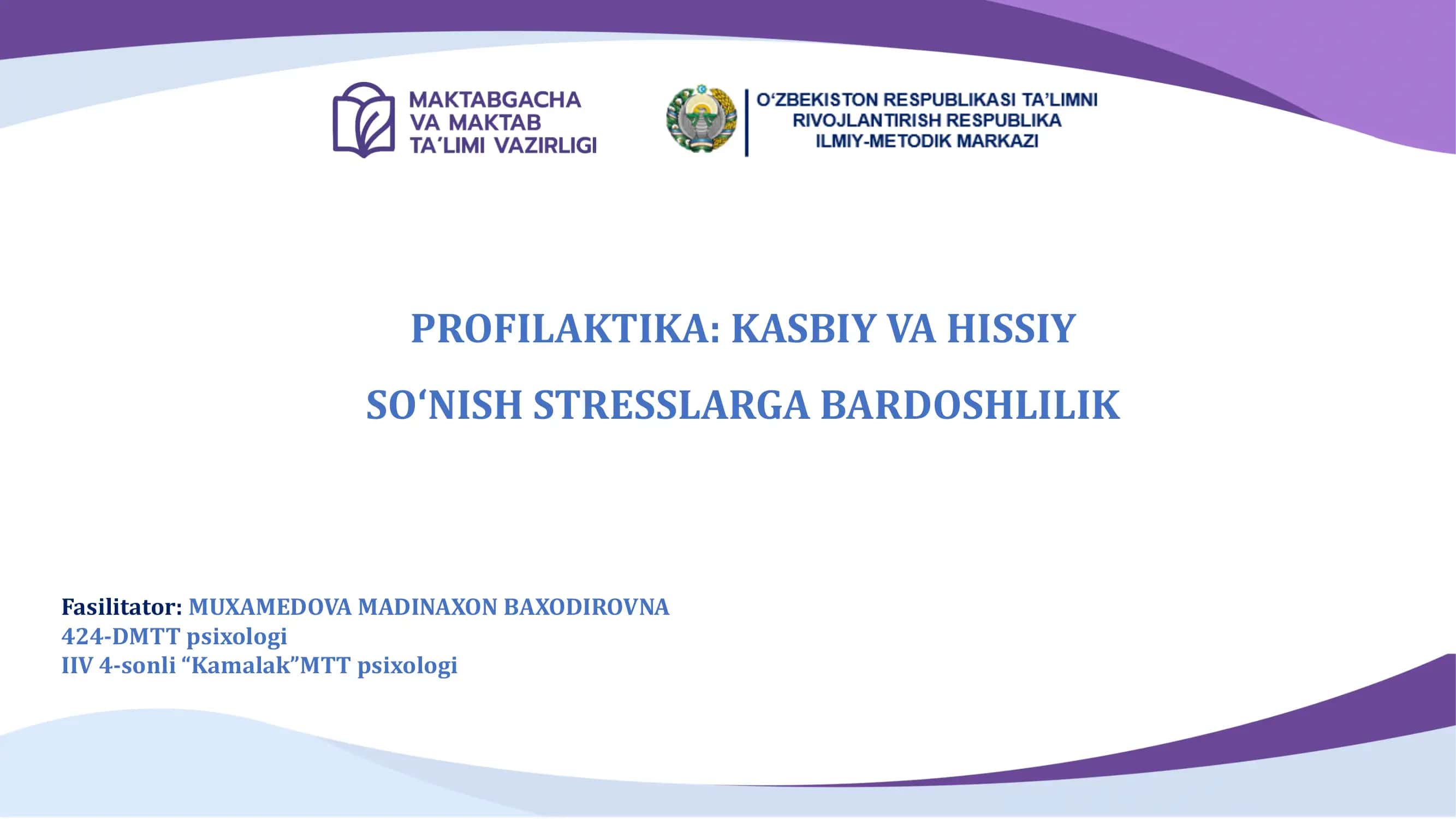 PROFILAKTIKA: KASBIY VA HISSIY SO‘NISH STRESSLARGA BARDOSHLILIK