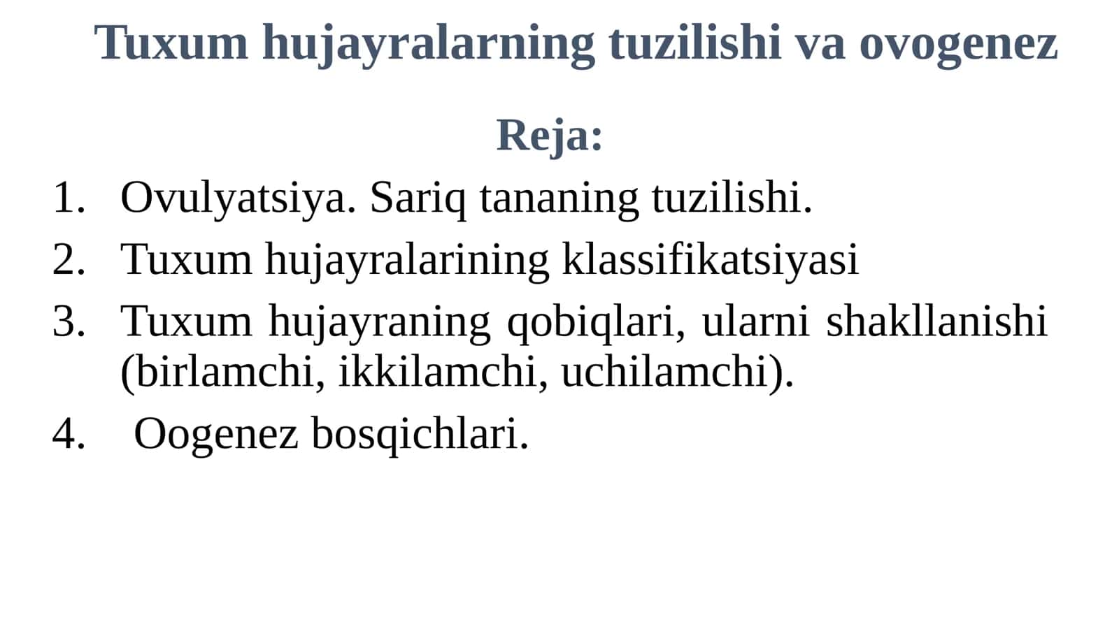 Tuxum hujayralarning tuzilishi va ovogenez