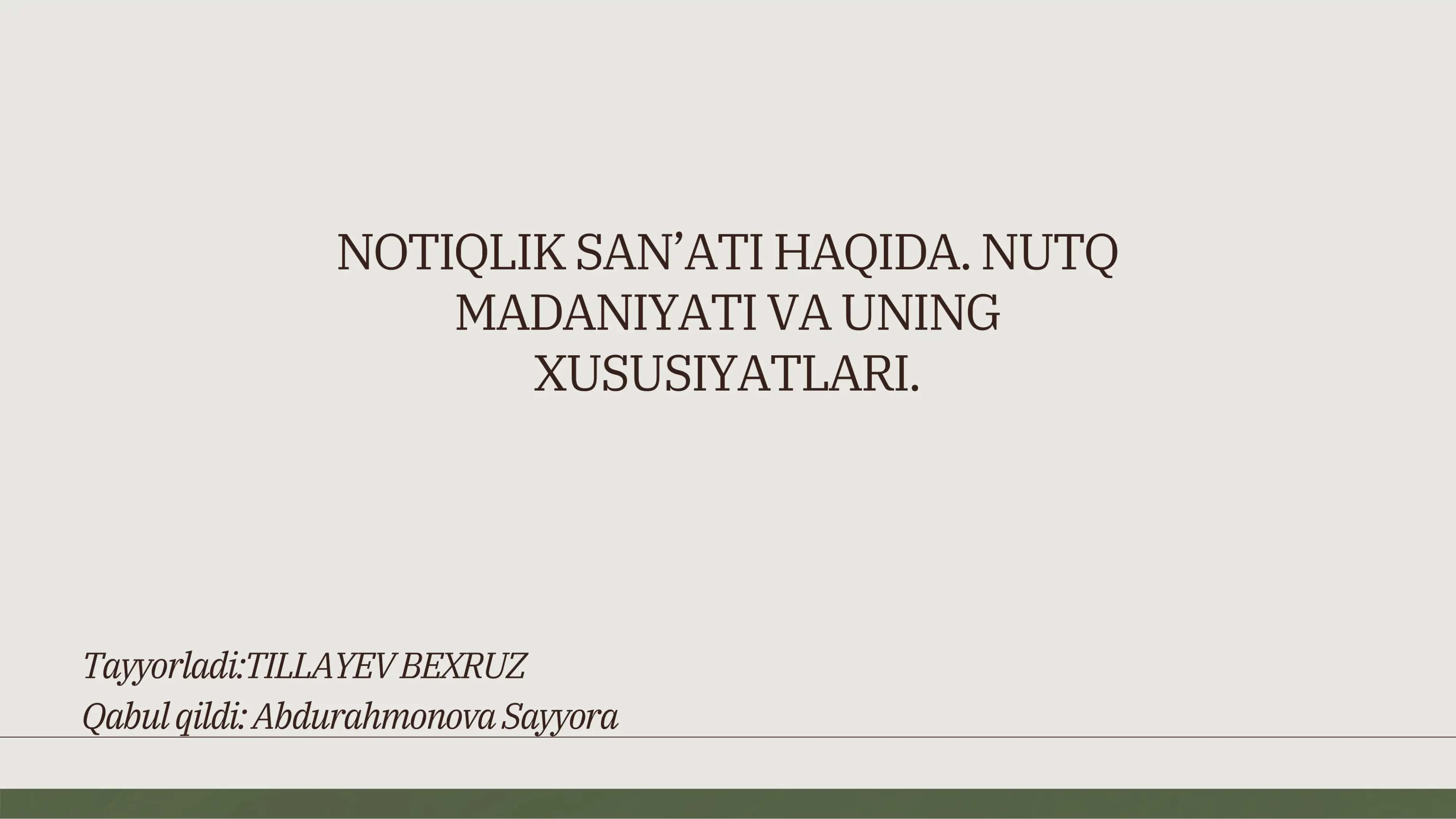 NOTIQLIK SAN’ATI HAQIDA. NUTQ MADANIYATI VA UNING XUSUSIYATLARI.