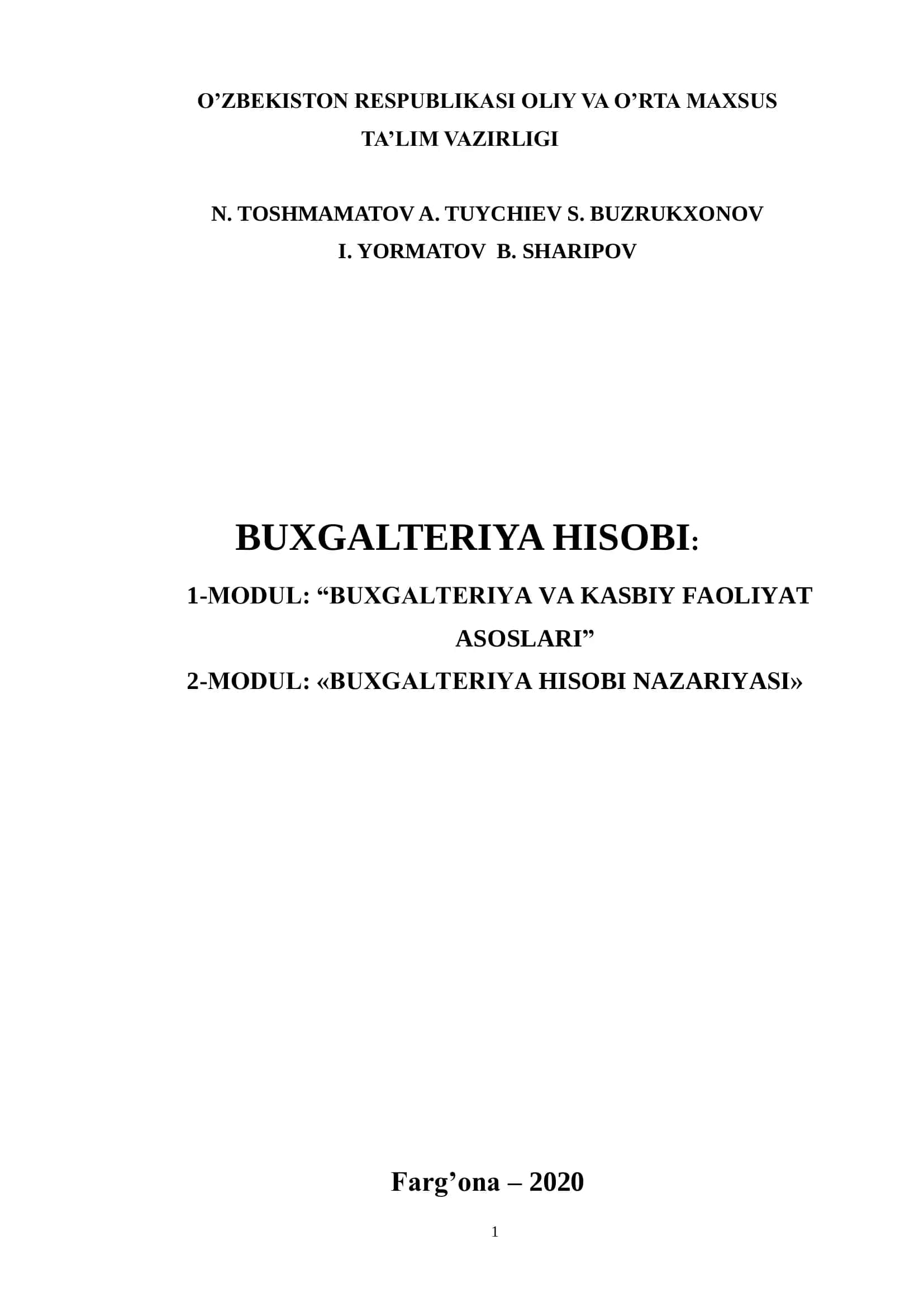 BUXGALTERIYA HISOBI: 1-MODUL: “BUXGALTERIYA VA KASBIY FAOLIYAT ASOSLARI” 2-MODUL: «BUXGALTERIYA HISOBI NAZARIYASI»