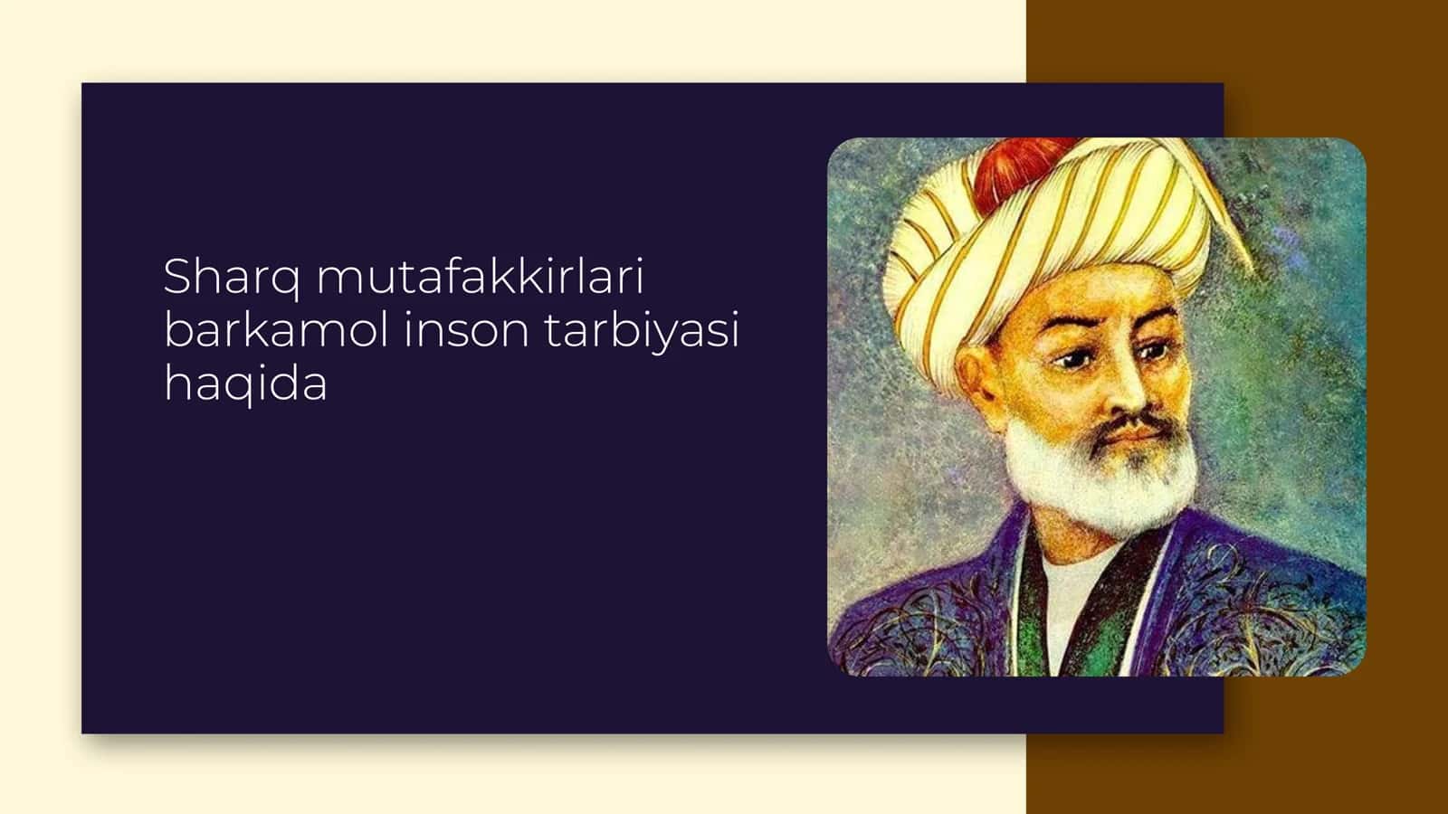 Sharq mutafakkirlari barkamol inson tarbiyasi haqida