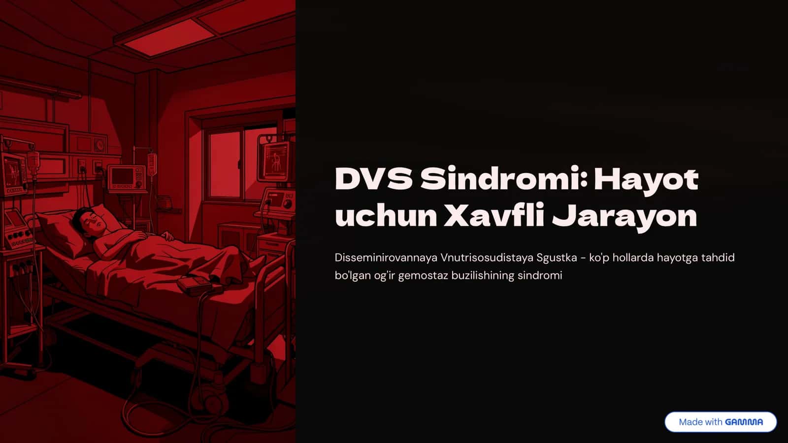 DVS sindromi. Hayot uchun xavfli jarayon.