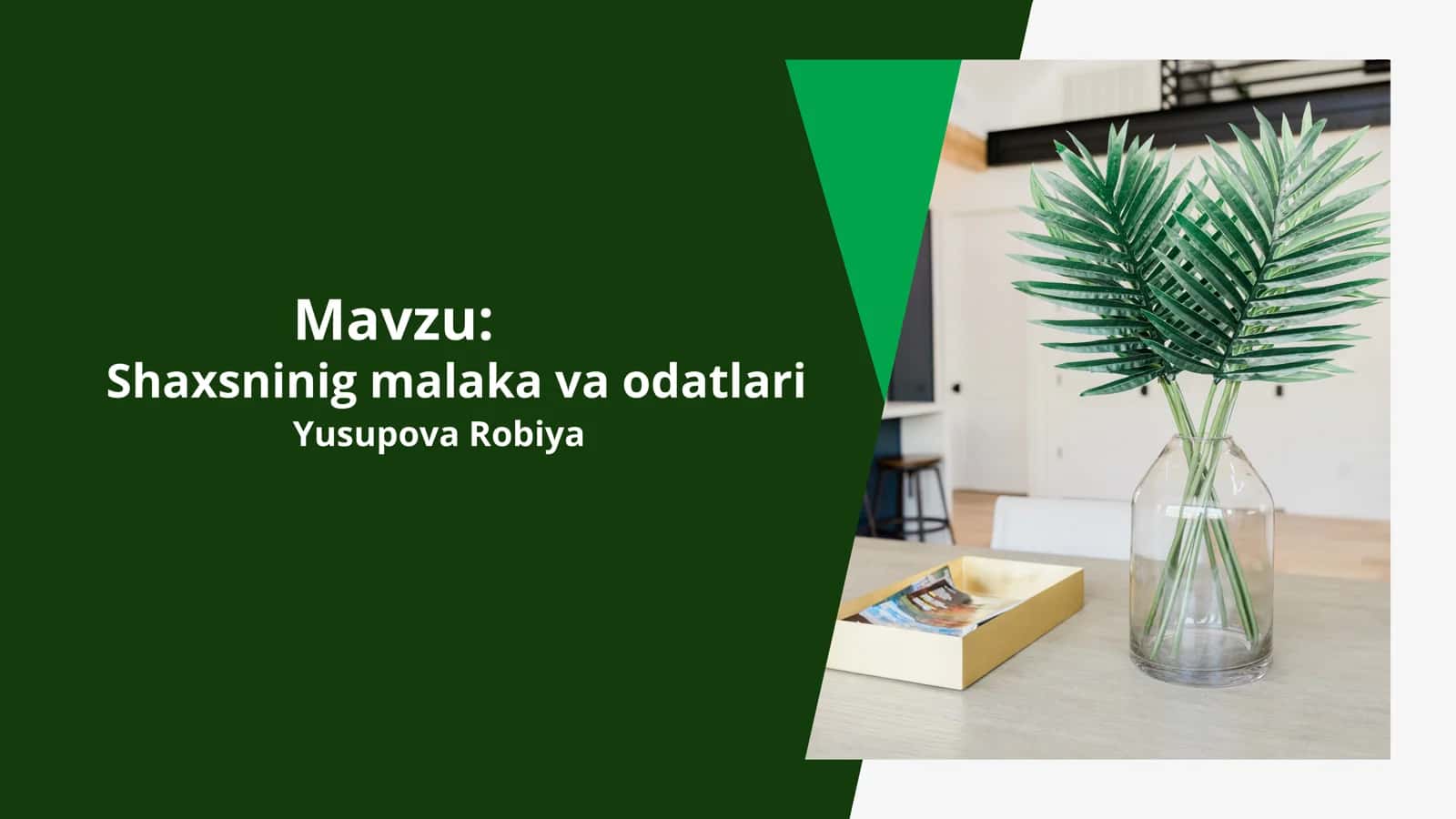 Shaxsninig malaka va odatlari