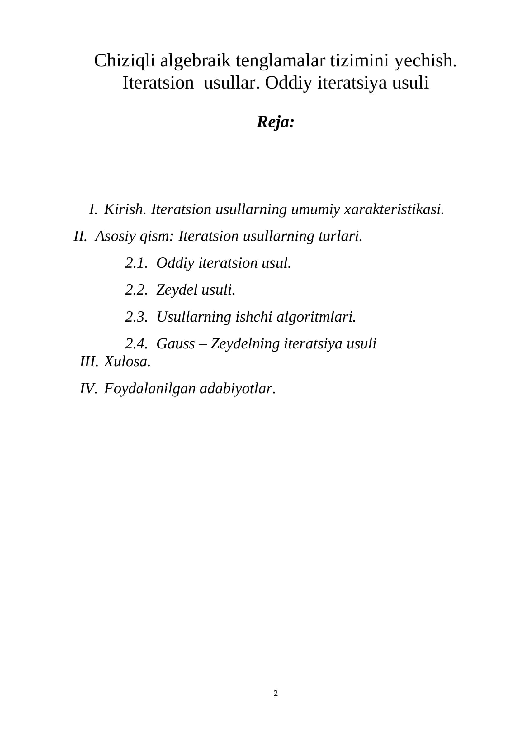Chiziqli algebraik tenglamalar tizimini yechish. Iteratsion usullar. Oddiy iteratsiya usuli