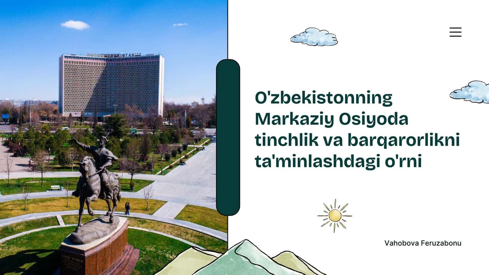 O'zbekistonning Markaziy Osiyoda tinchlik va barqarorlikni ta'minlashdagi o'rni
