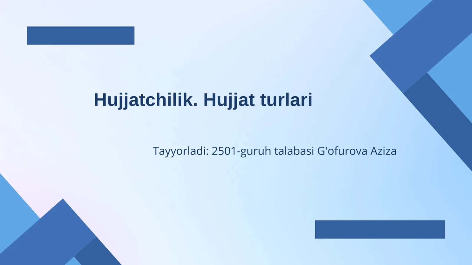 Hujjatchilik. Hujjat turlari