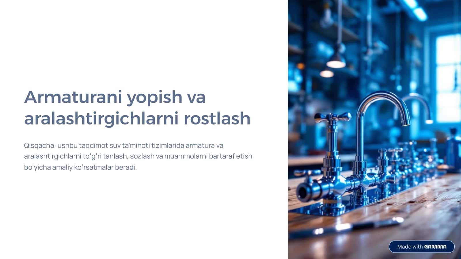 Armaturani yopish va aralashtirgichlarni rostlash