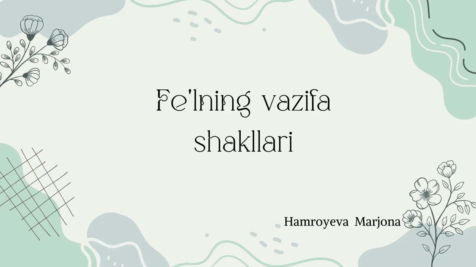 fe'lning vazifa shakllari