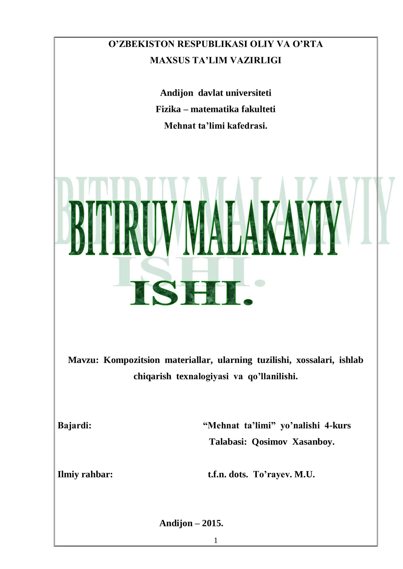 Kompozitsion materiallar, ularning tuzilishi, xossalari, ishlab chiqarish texnalogiyasi va qo’llanilishi
