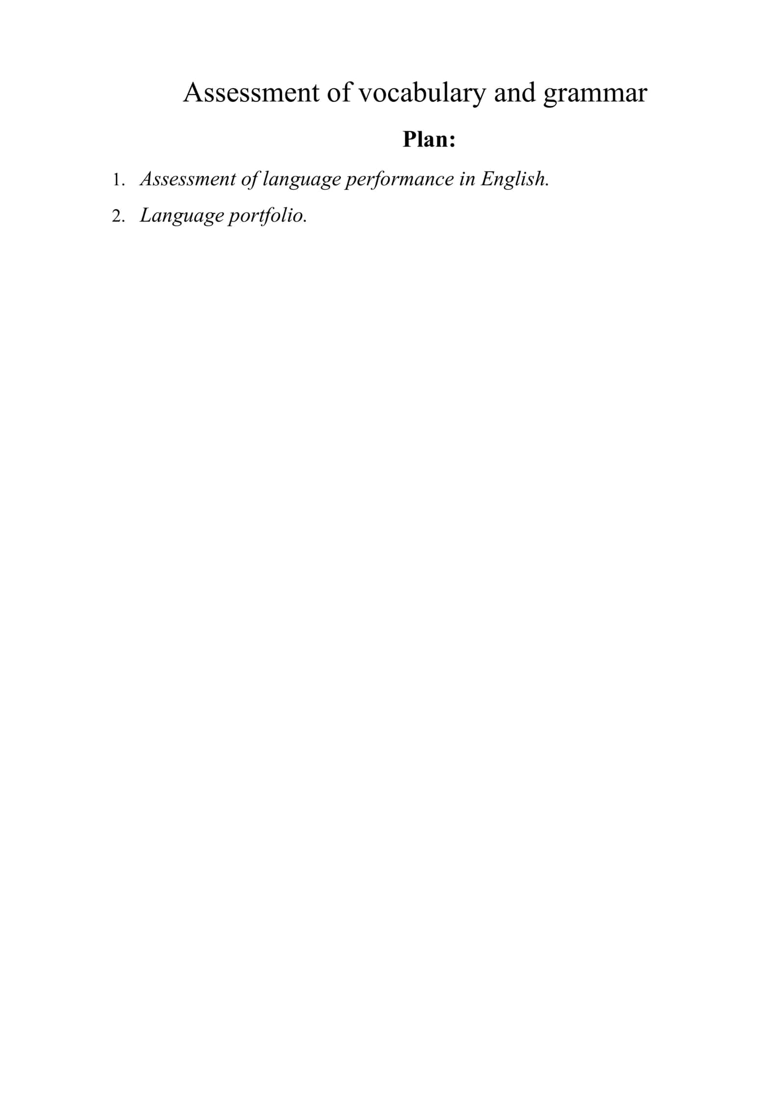 Assessment of vocabulary and grammar