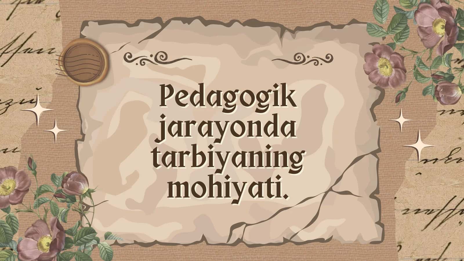 Pedagogik jarayonda tarbiyaning mohiyati