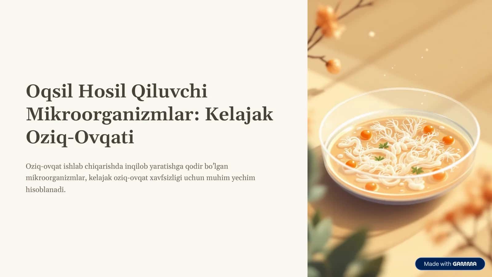 Oqsil Hosil Qiluvchi Mikroorganizmlar: Kelajak Oziq-Ovqati