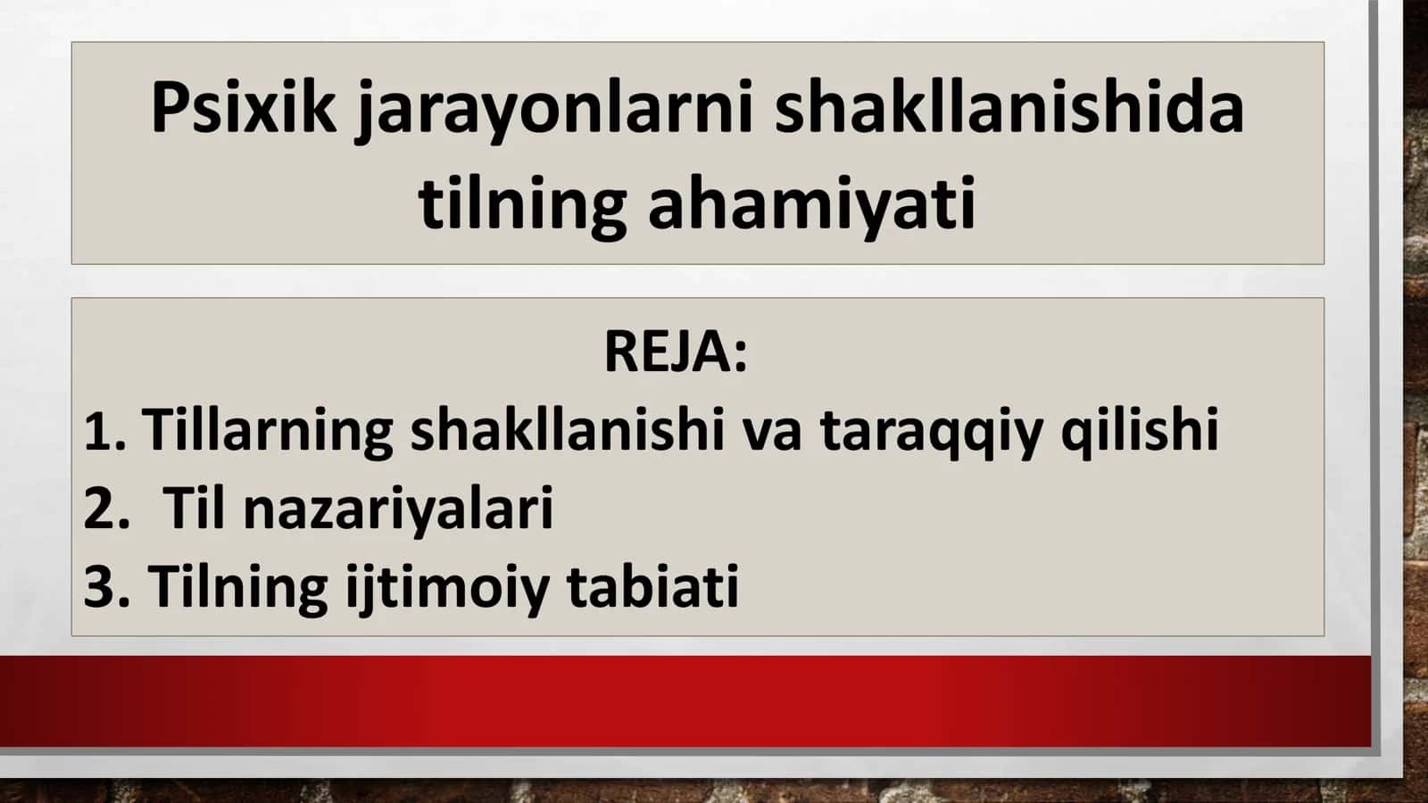 Psixik jarayonlarni shakllanishida tilning ahamiyati