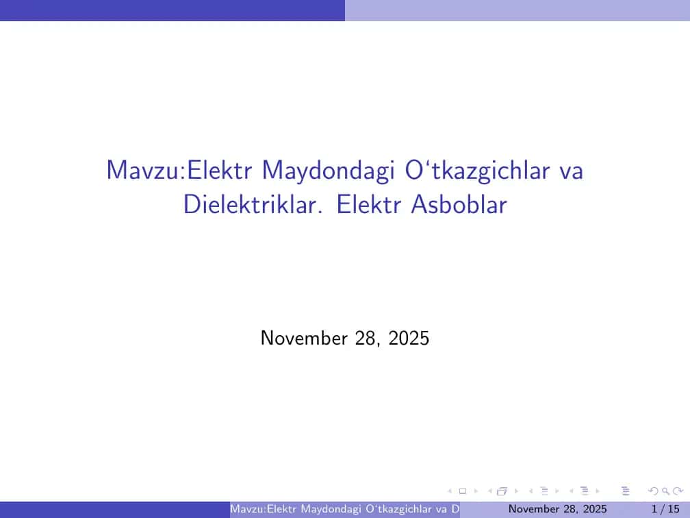 Elektr Maydondagi O‘tkazgichlar va Dielektriklar. Elektr Asboblar