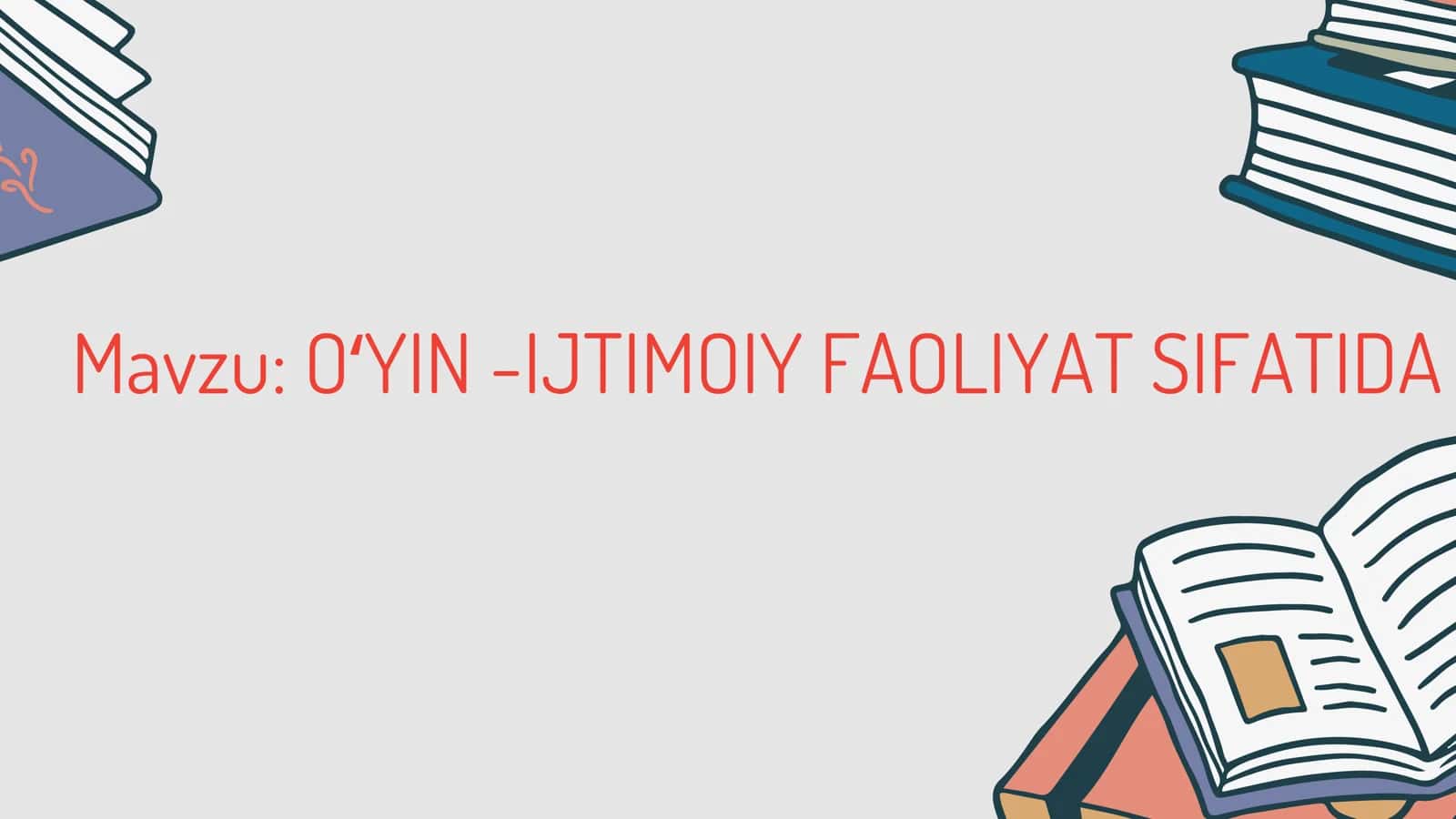 O‘yinlar-ijtimoiy faoliyat sifatida