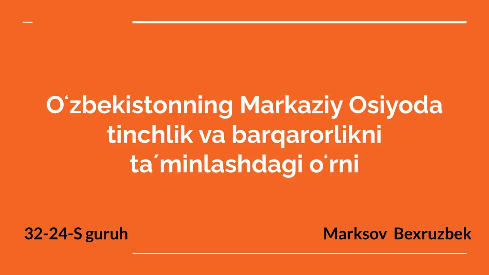 Oʻzbekistonning Markaziy Osiyoda tinchlik va barqarorlikni taʼminlashdagi oʻrni