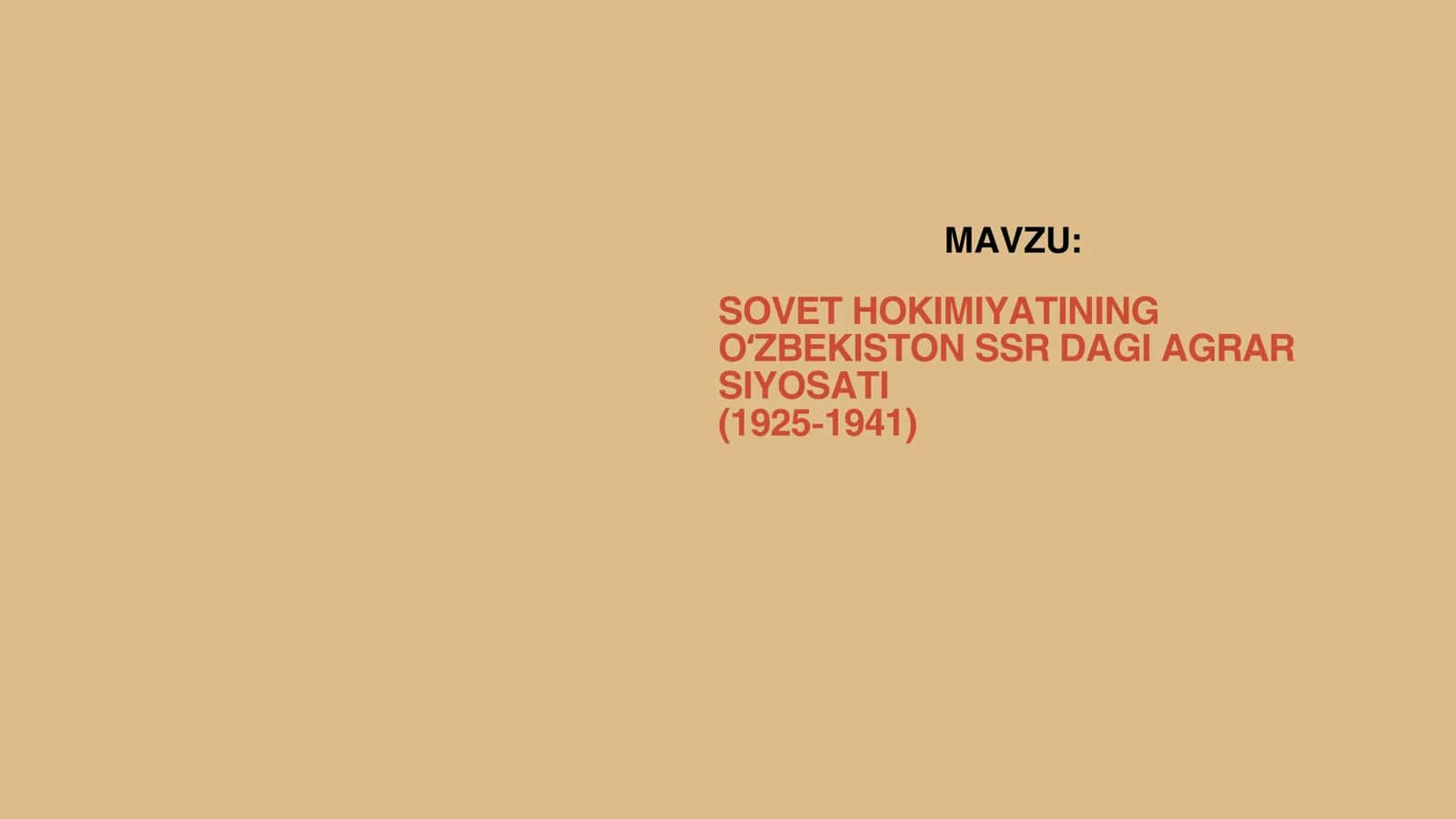 SOVET HOKIMIYATINING OʻZBEKISTON SSR DAGI AGRAR SIYOSATI (1925-1941)
