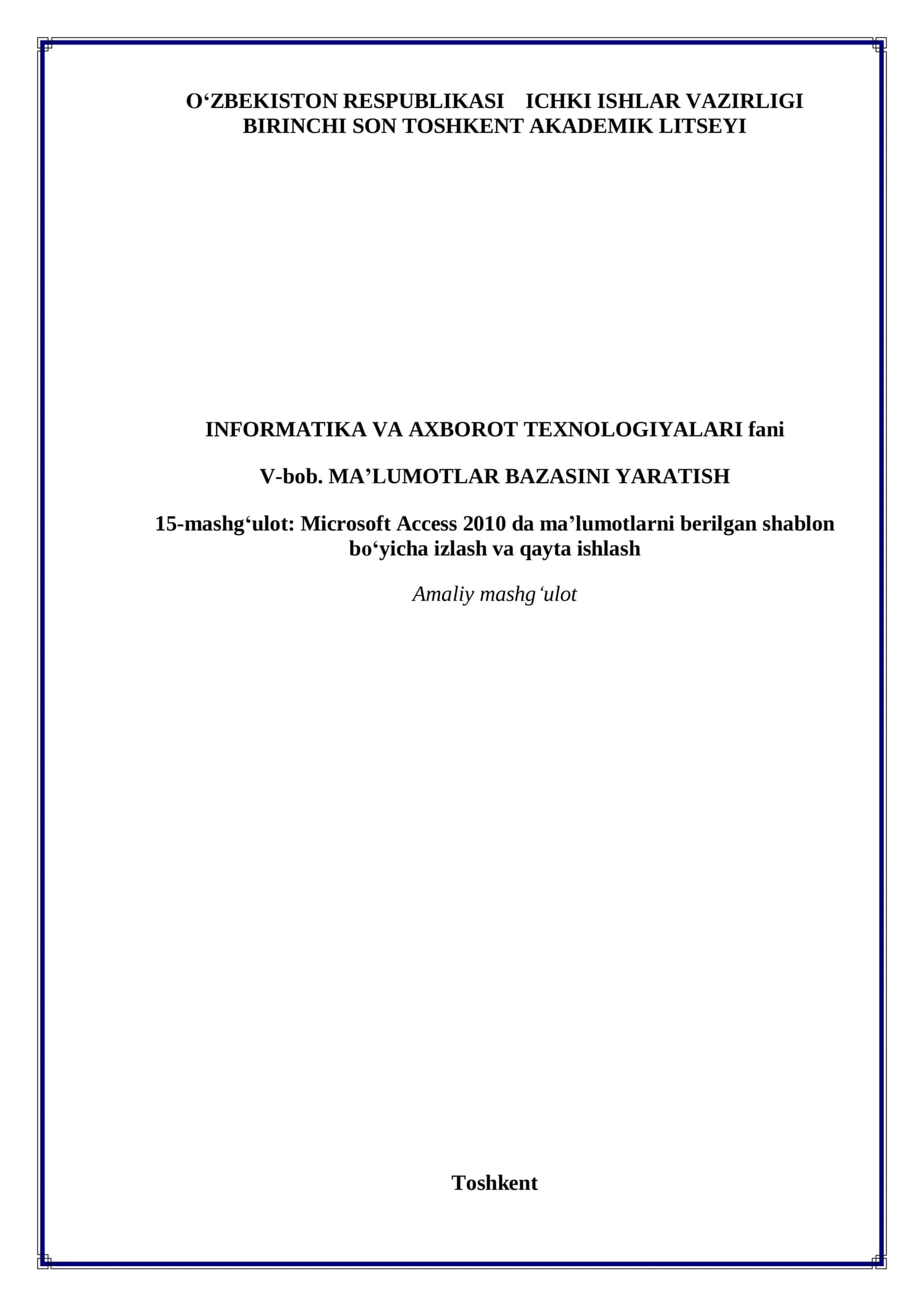 Microsoft Access 2010 da ma’lumotlarni berilgan shablon bo‘yicha izlash va qayta ishlash