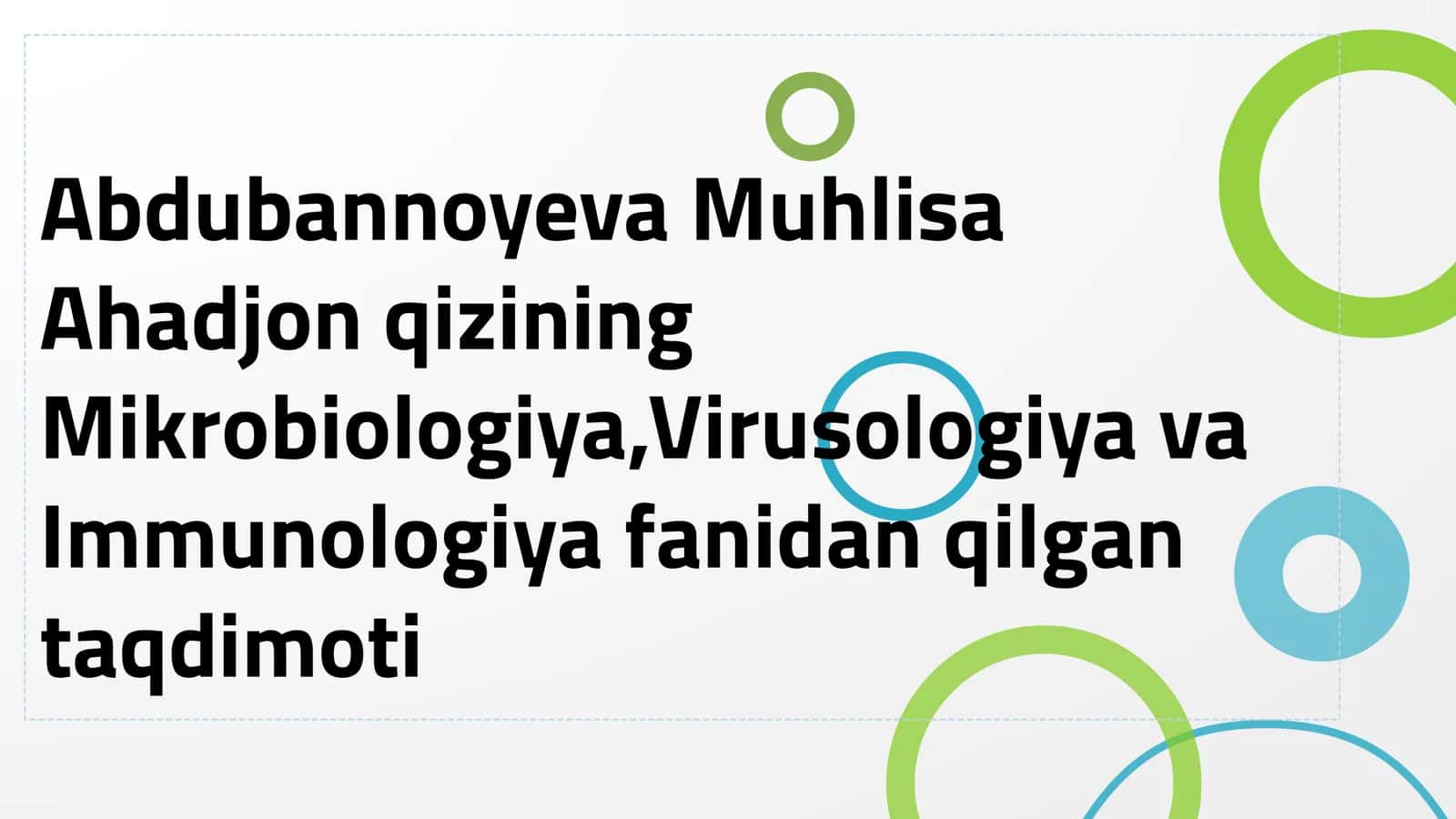 Mikrobiologiya, Virusologiya va Immunologiya taqdimoti