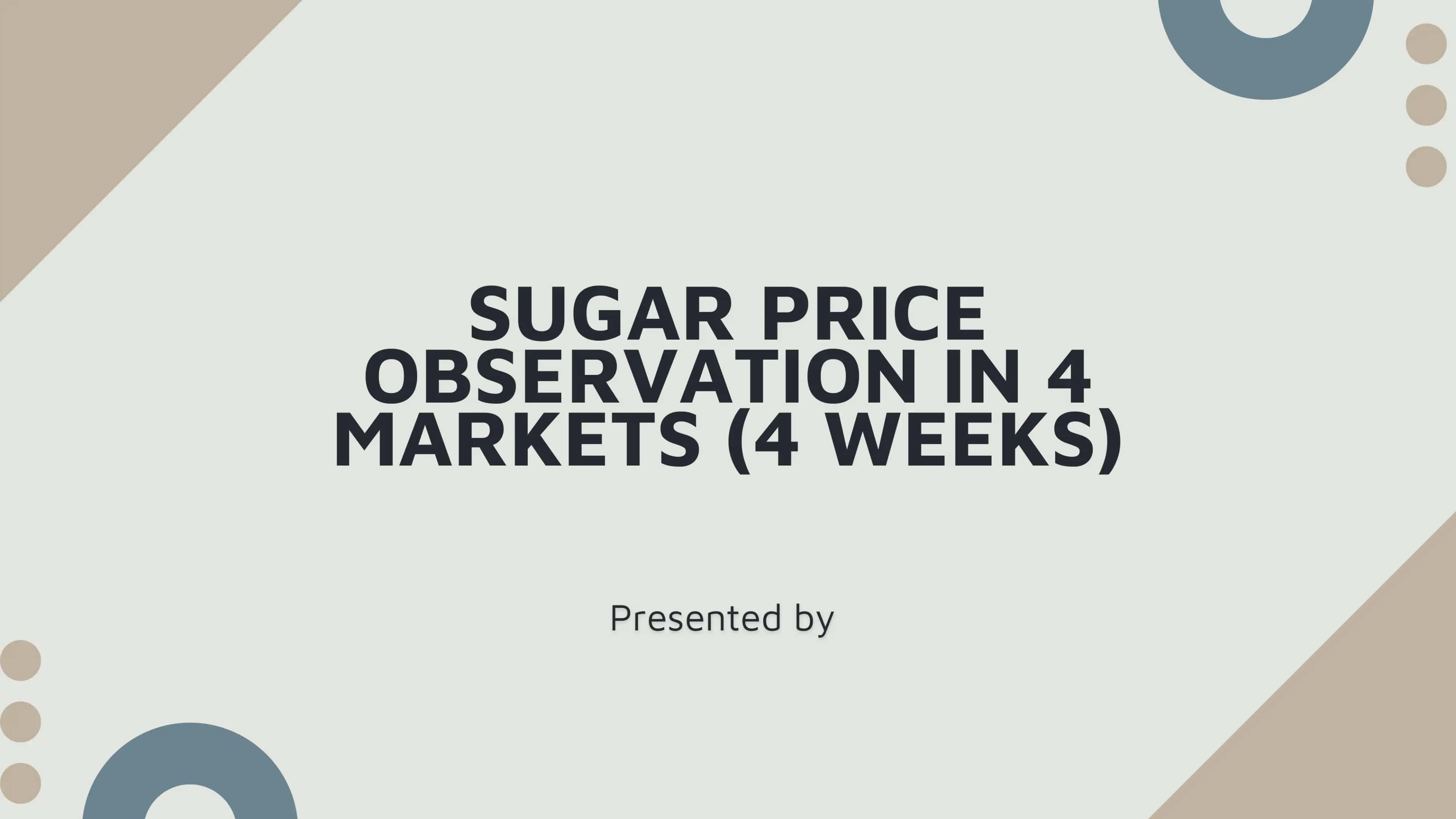 Sugar Price Observation in 4 Markets (4 Weeks)