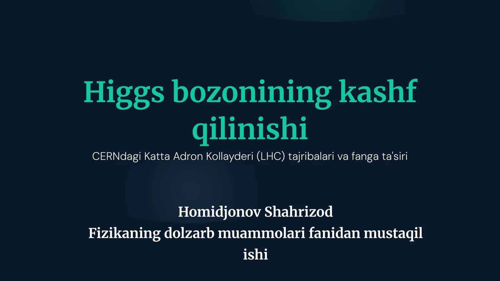Higgs bozonining kashf qilinishi