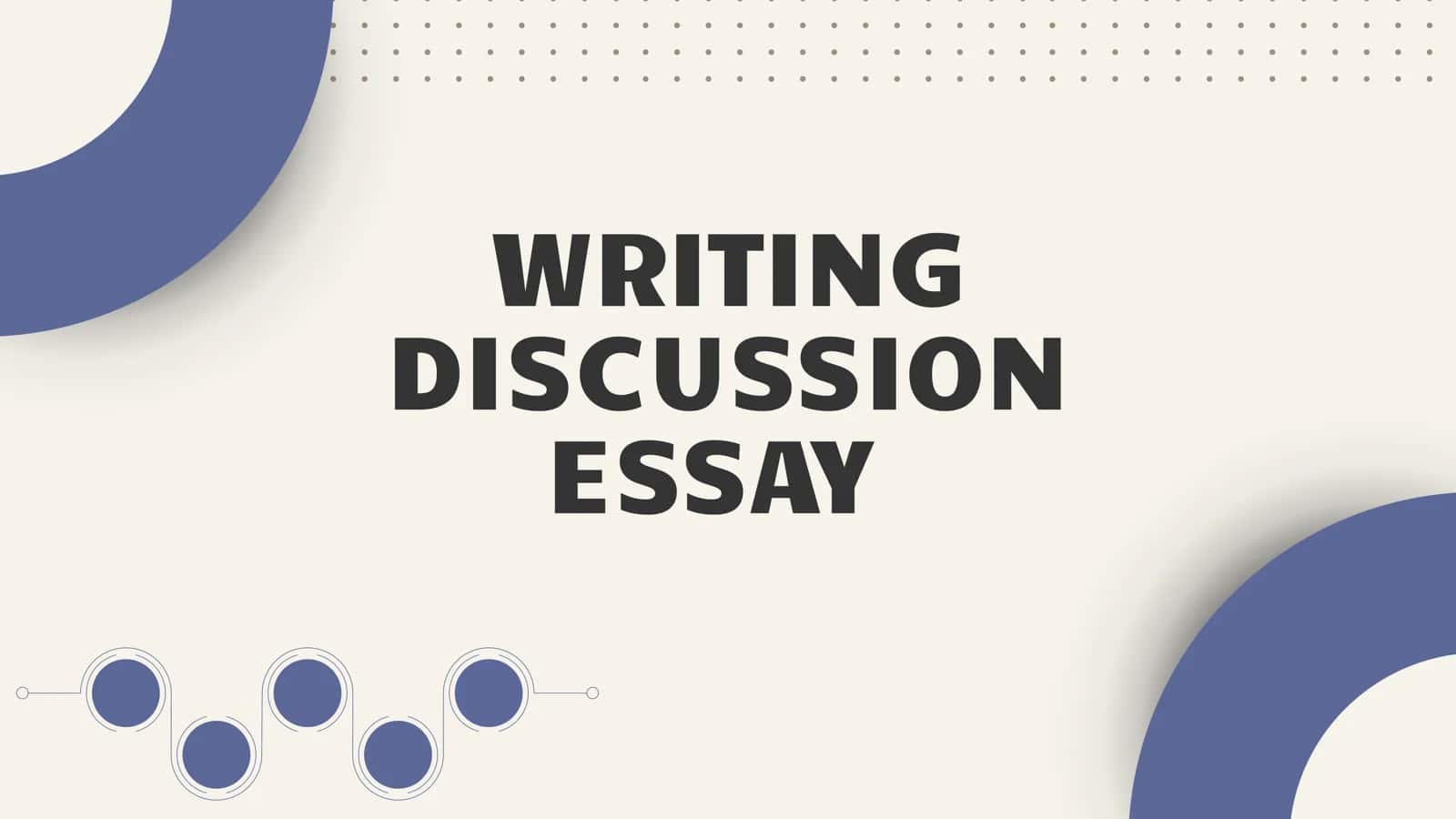 Discussion essay presentation