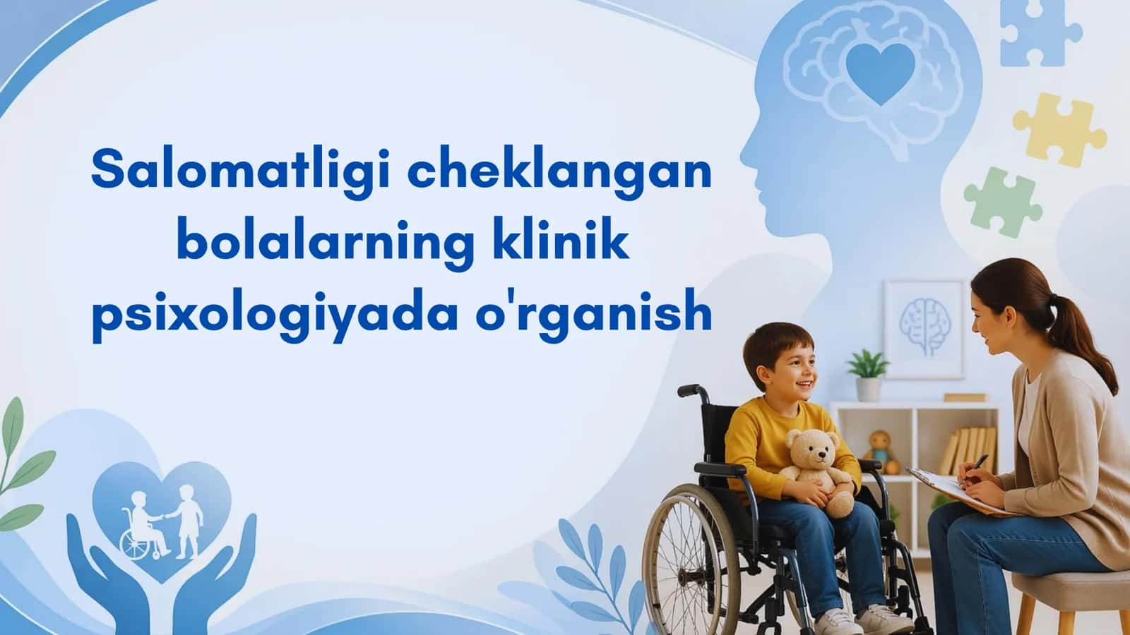 Salomatligi cheklangan bolalarning klinik psixologiyada o'rganish