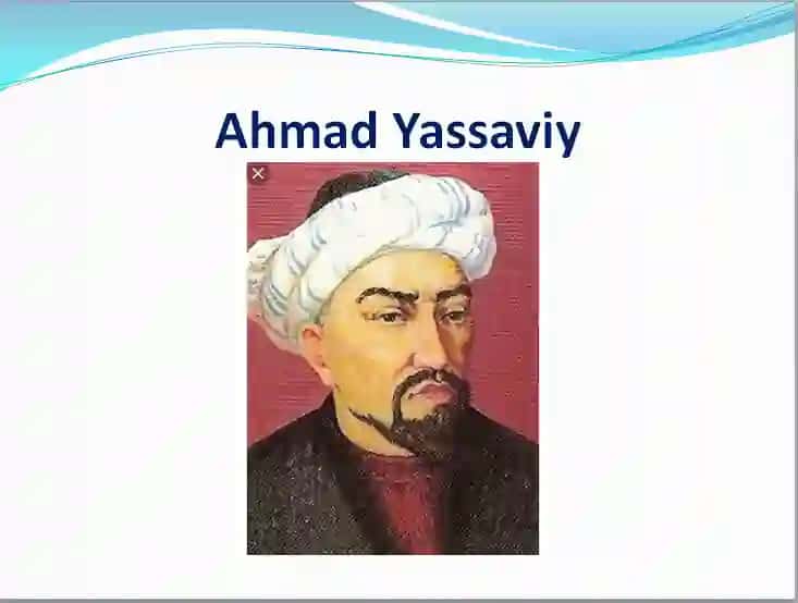 Ahmad Yassaviyningning hayoti va ijodi haqida taqdimot